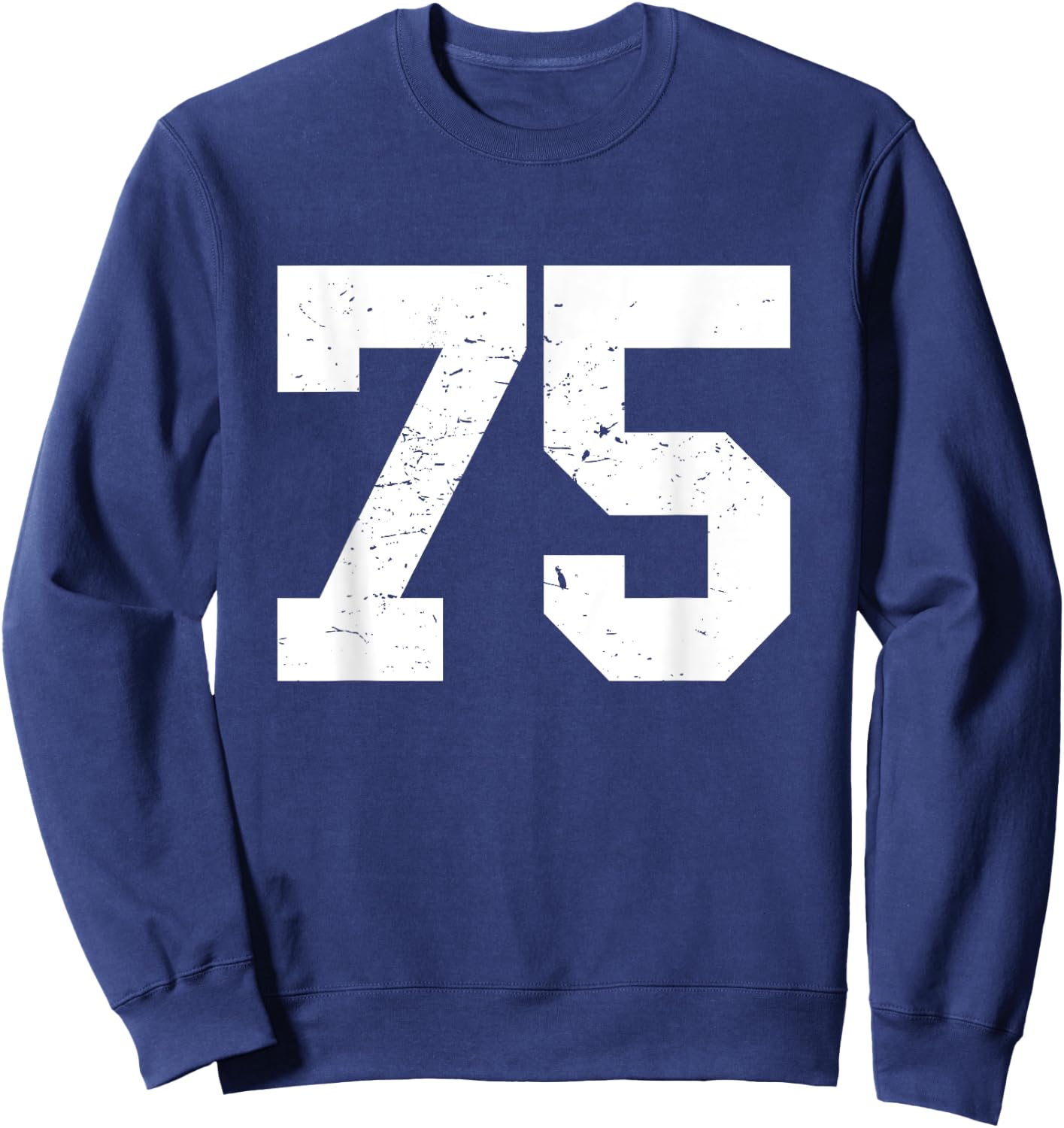 #75 Sports Fan Player T Shirt Number 75 Game Winner Lucky Sweatshirt - Sweatshirt | Navy