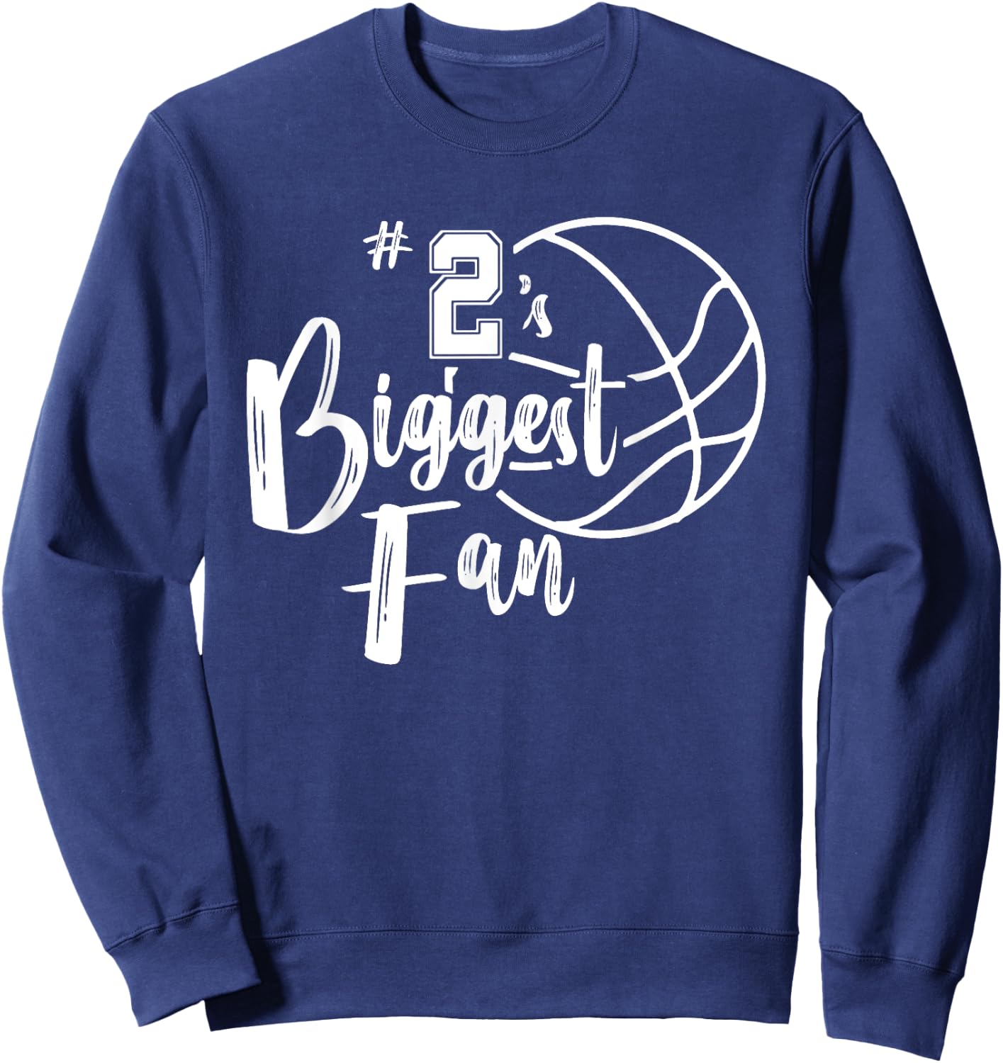 Number 2's Biggest Fan Shirt Basketball Player Mom Dad Sweatshirt - Sweatshirt | Navy
