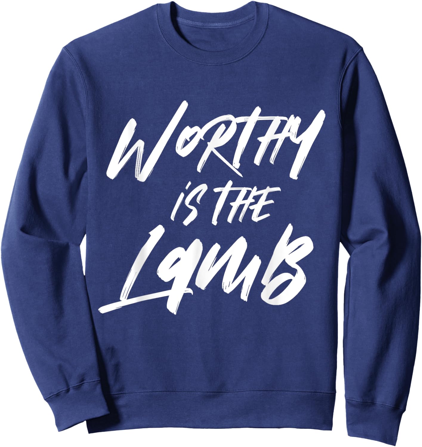 Worthy Is The Lamb Deluxe Encouraging Christian Sweatshirt - Sweatshirt | Navy