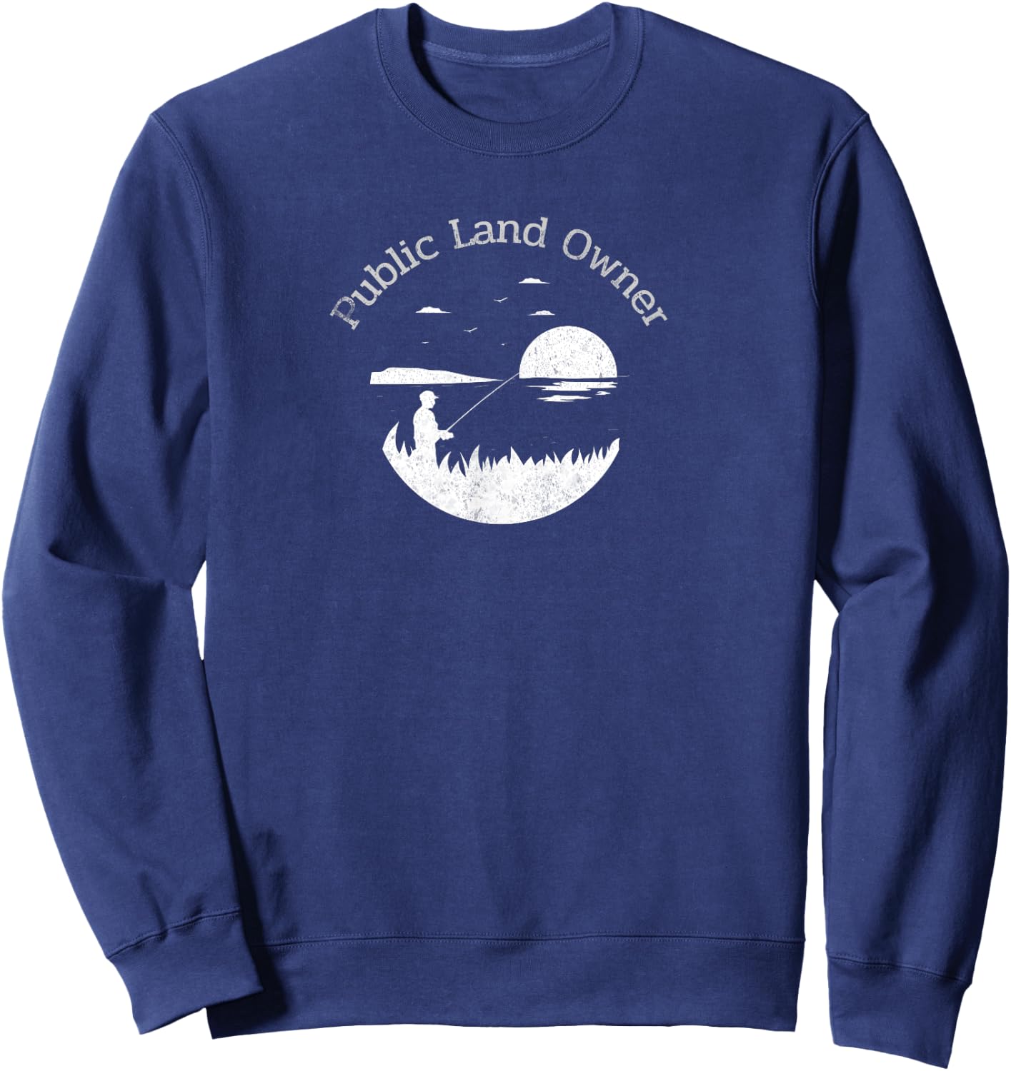 Outdoors Lover Public Land Owner Conservation Gift Sweatshirt - Sweatshirt | Navy