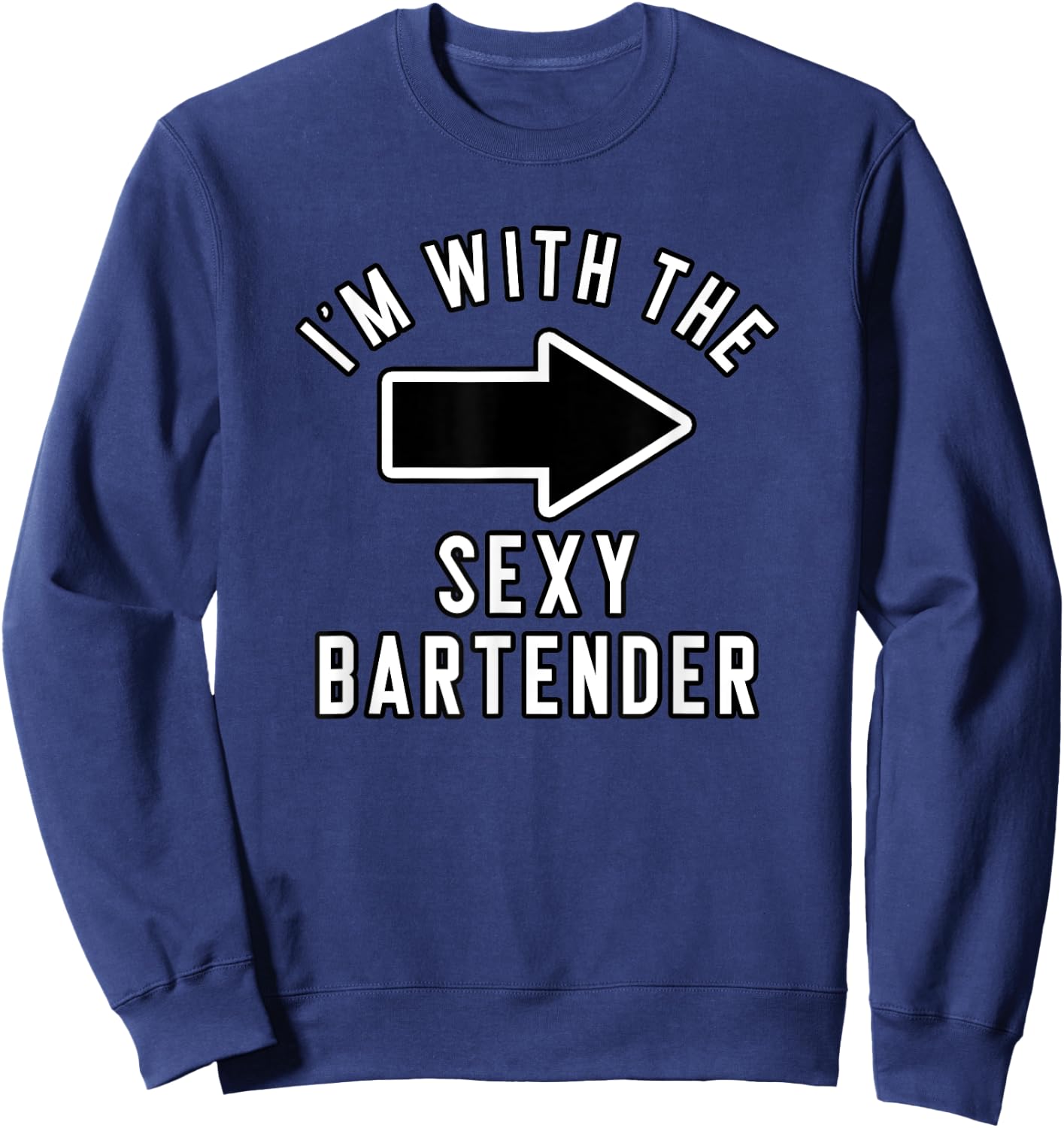 Couples Halloween Costume Shirts I'm With The Sexy Bartender Sweatshirt - Sweatshirt | Navy