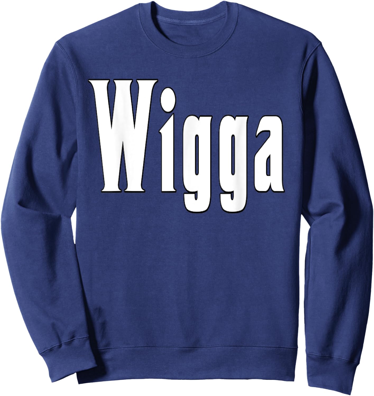 Wigga T Shirt Sweatshirt - Sweatshirt | Navy
