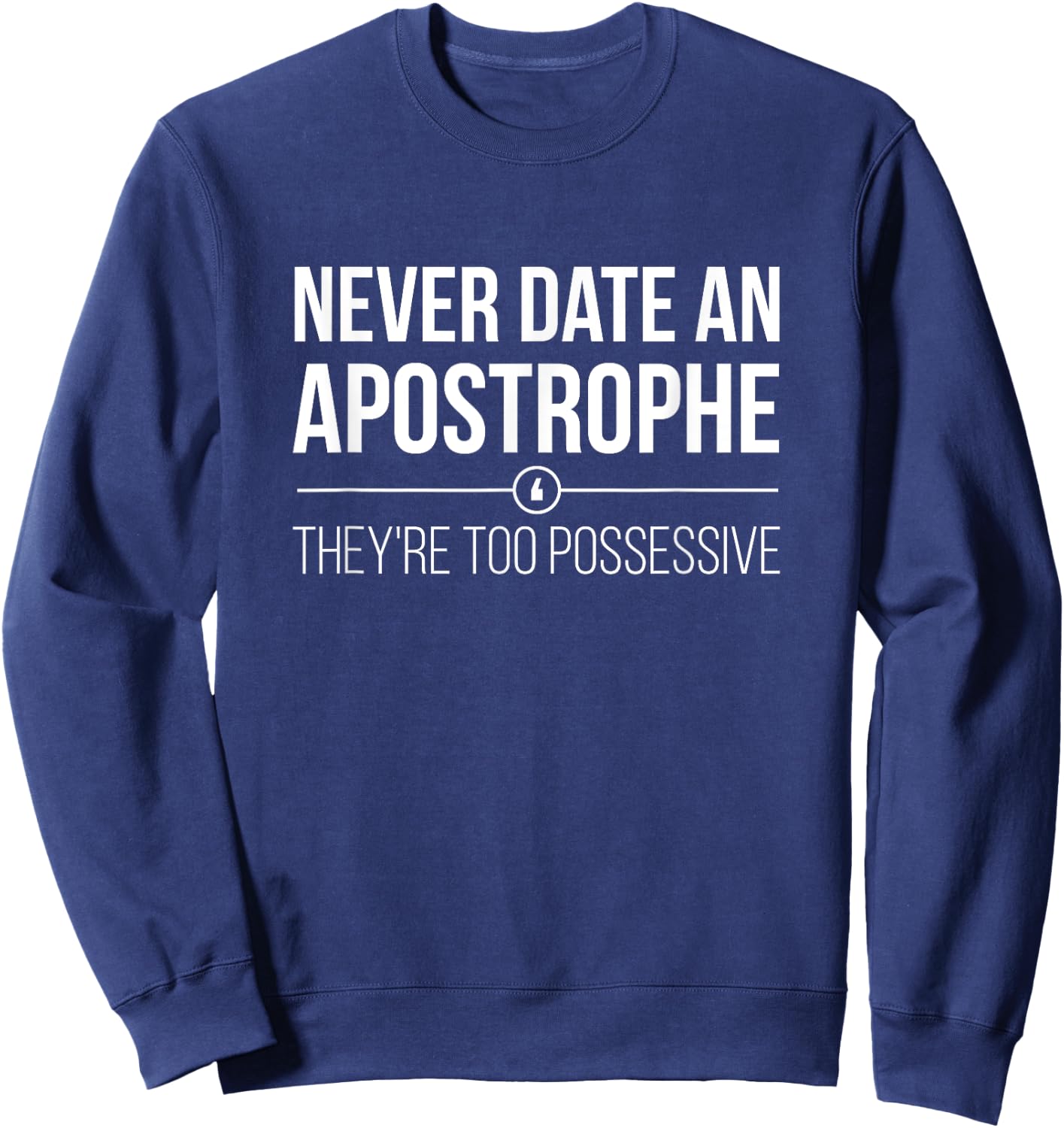 Funny English Teacher Grammar Pun Gift Shirt Sweatshirt - Sweatshirt | Navy