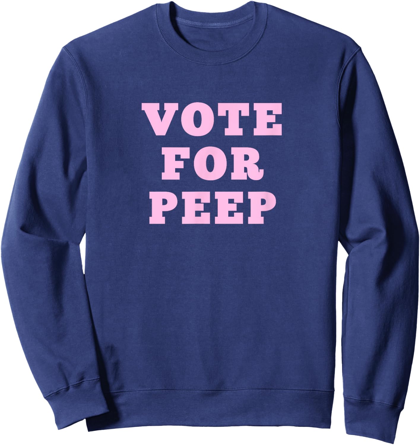 Vote For Peep Sweatshirt - Sweatshirt | Navy
