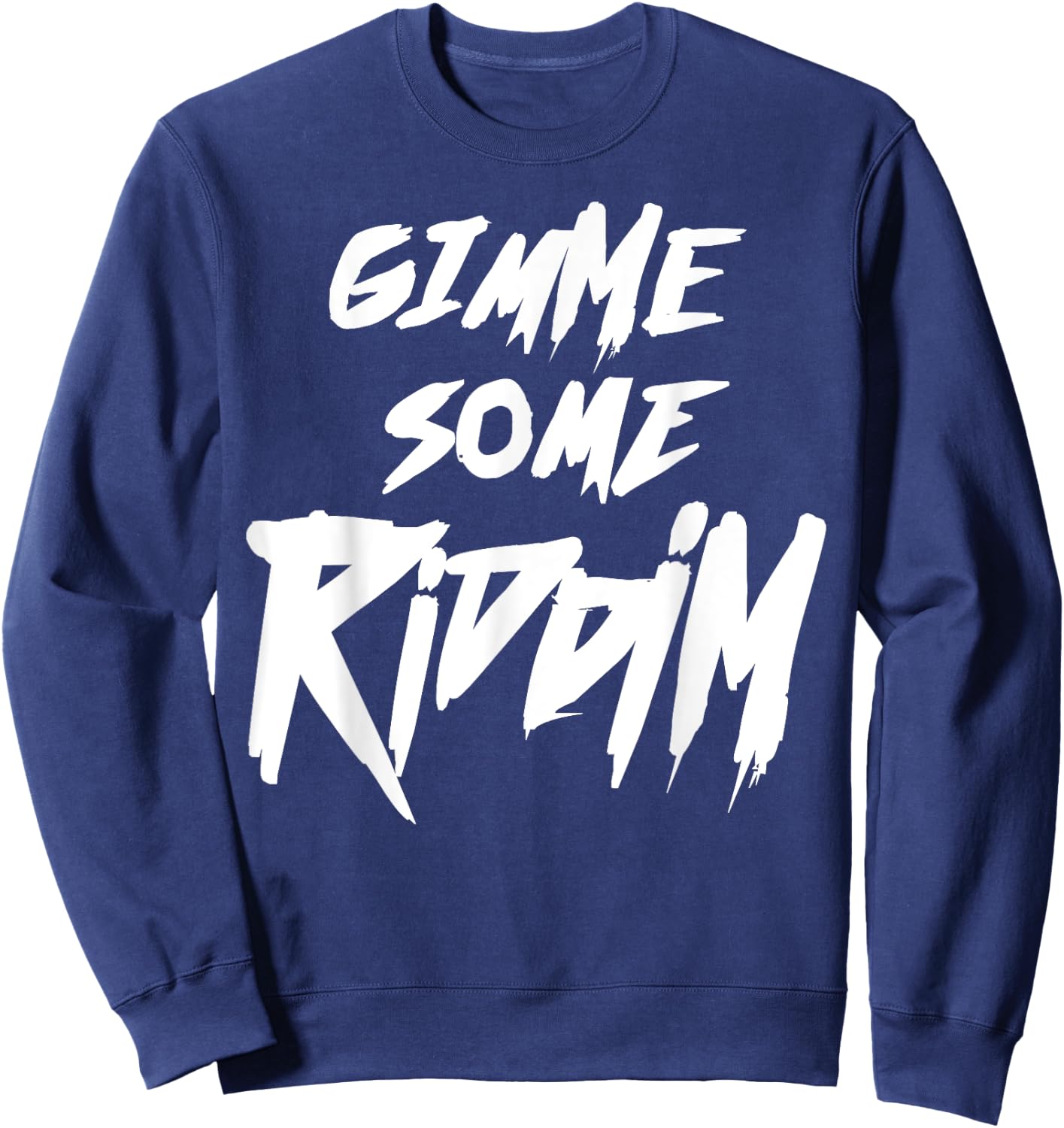 Riddim Shirt, Dubstep, Rave, EDM, Bass Head, Headbanger Sweatshirt - Sweatshirt | Navy