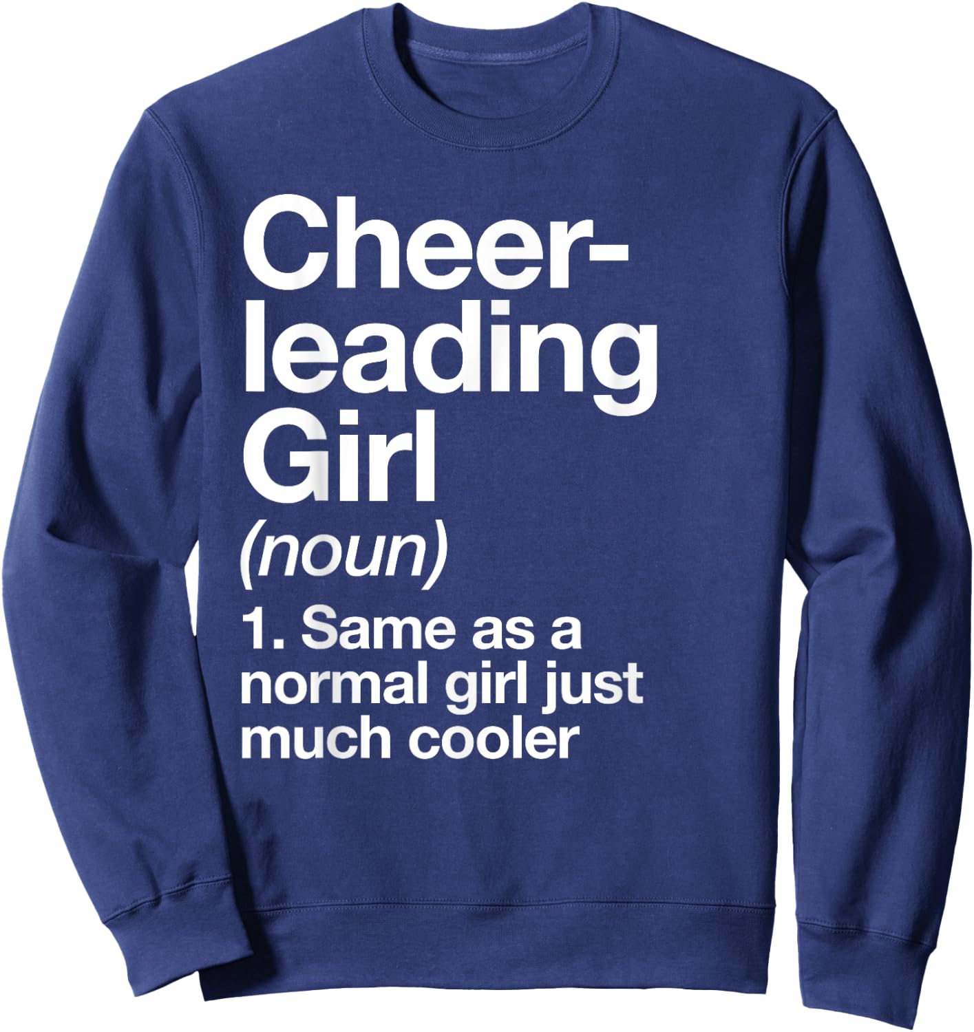 Cheerleading Girl Definition Funny & Sassy Sports Sweatshirt - Sweatshirt | Navy