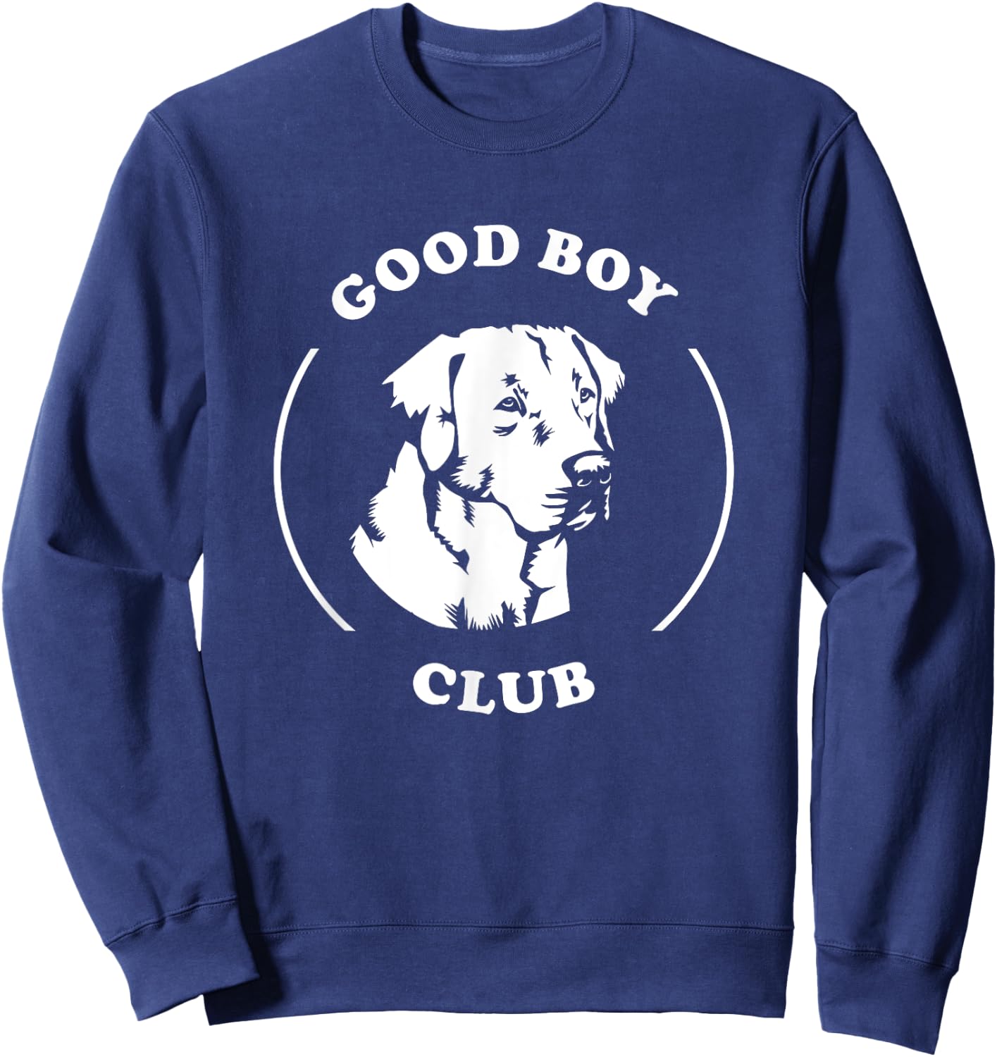 Good Boy Club - Funny Cute Labrador Dog Sweatshirt - Sweatshirt | Navy