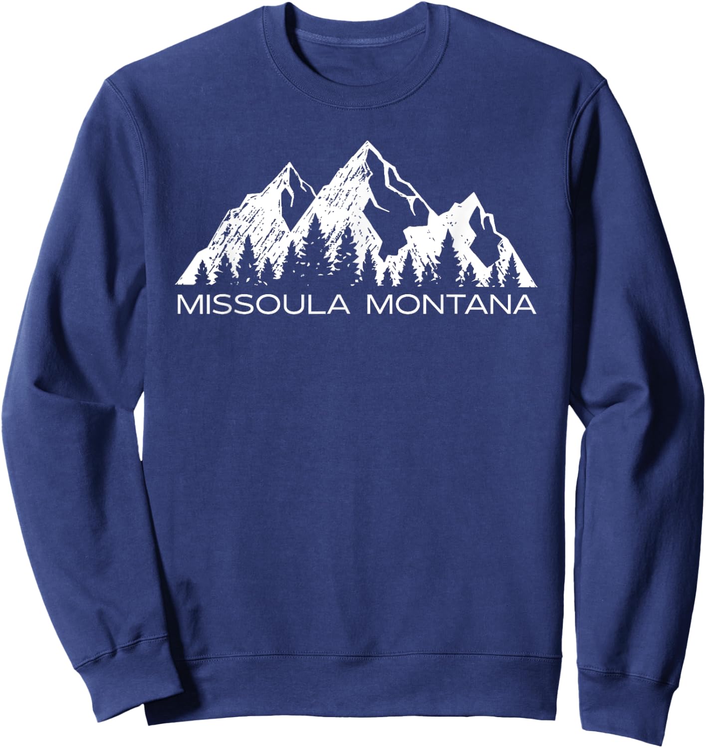 Missoula Montana Mountain Gift | Missoula Montana Souvenir Sweatshirt - Sweatshirt | Navy