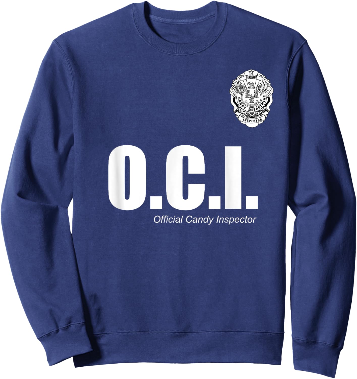 OFFICIAL CANDY INSPECTOR SHIRT | OCI Halloween T Shirt Sweatshirt - Sweatshirt | Navy