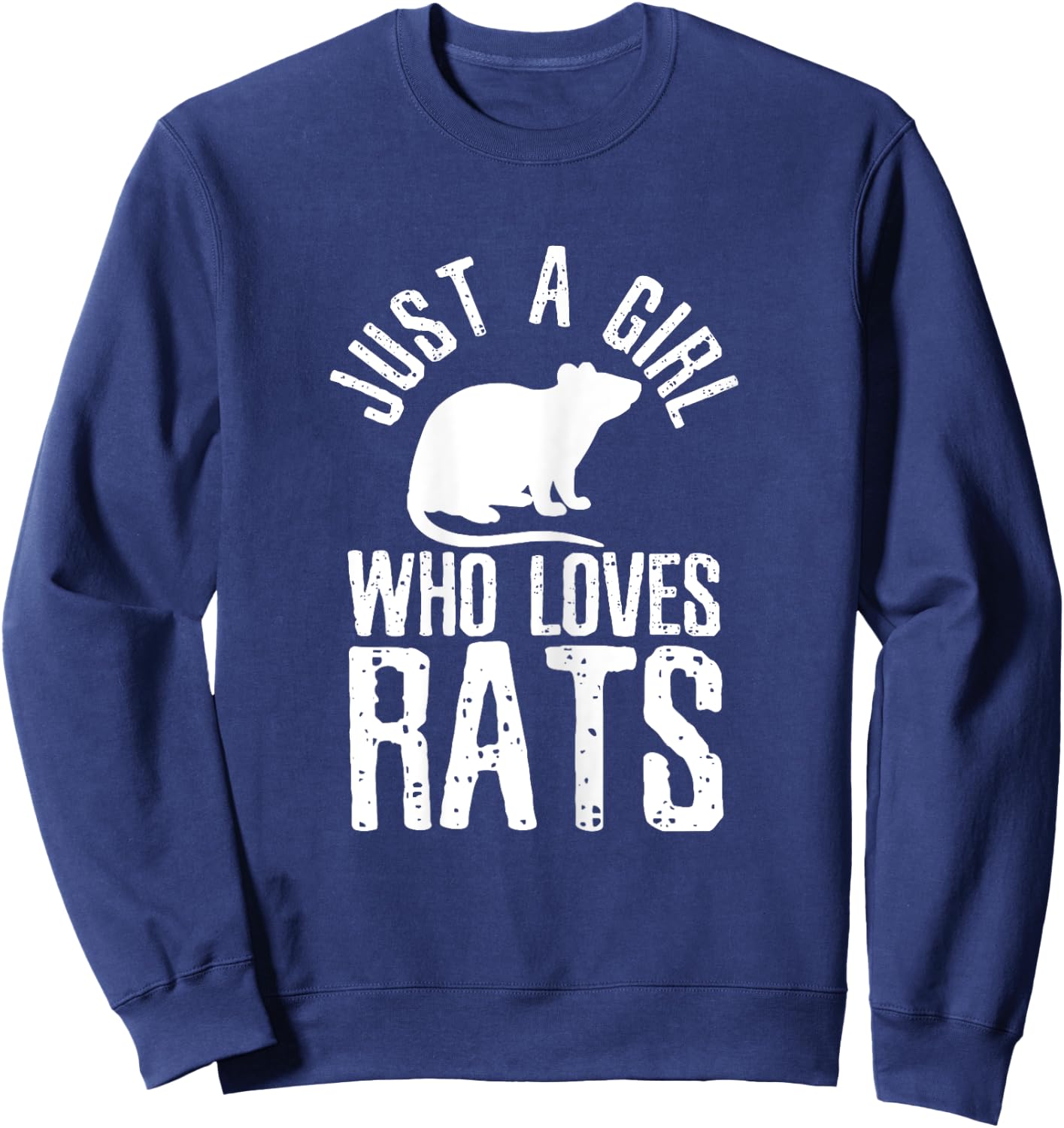 Just A Girl Who Loves Rats Funny Cute Pet Animal Gift Sweatshirt - Sweatshirt | Navy