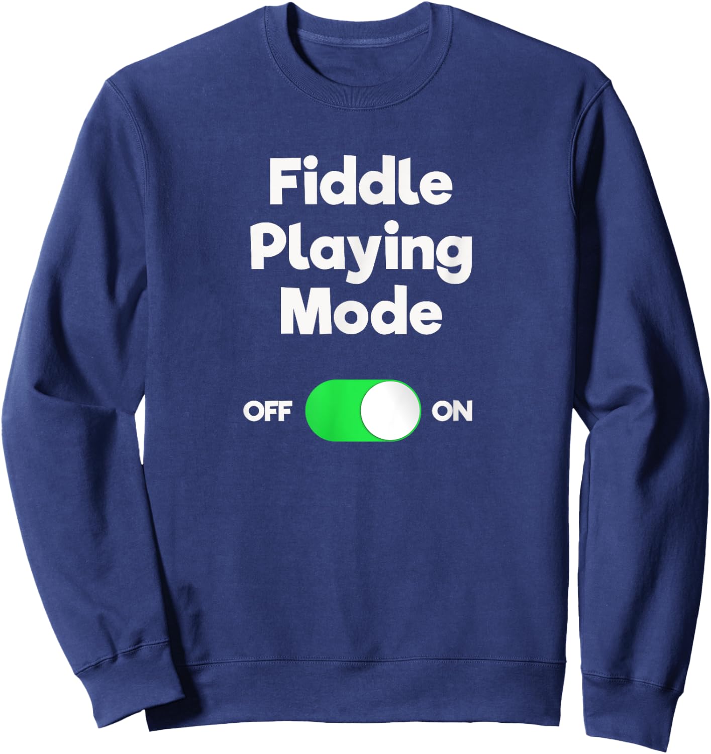 Fiddle - Funny Fiddle Playing Mode Sweatshirt - Sweatshirt | Navy