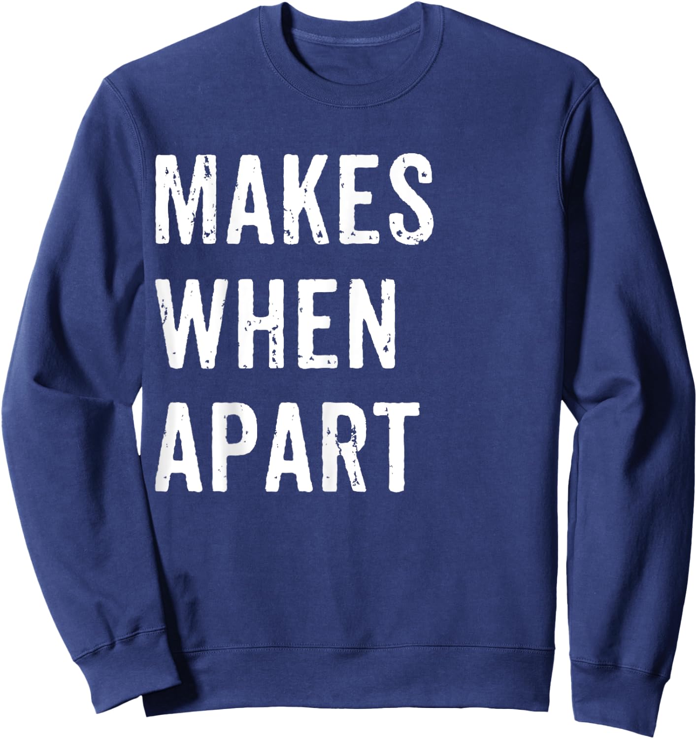 Nothing Makes Sense When We're Apart - 2 - Best Friends Sweatshirt - Sweatshirt | Navy