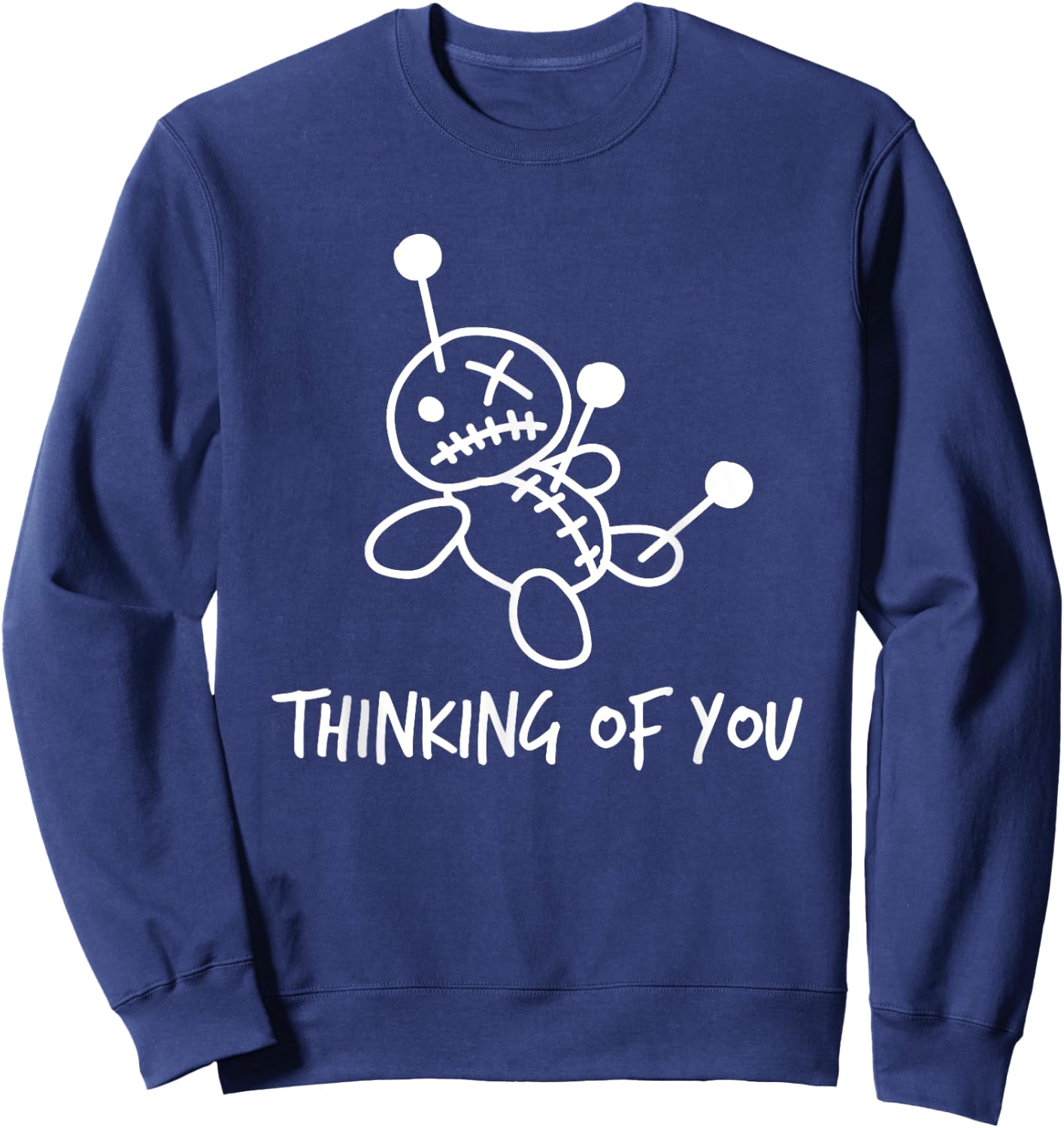 Thinking of You Voodoo Doll Shirt Sweatshirt - Sweatshirt | Navy