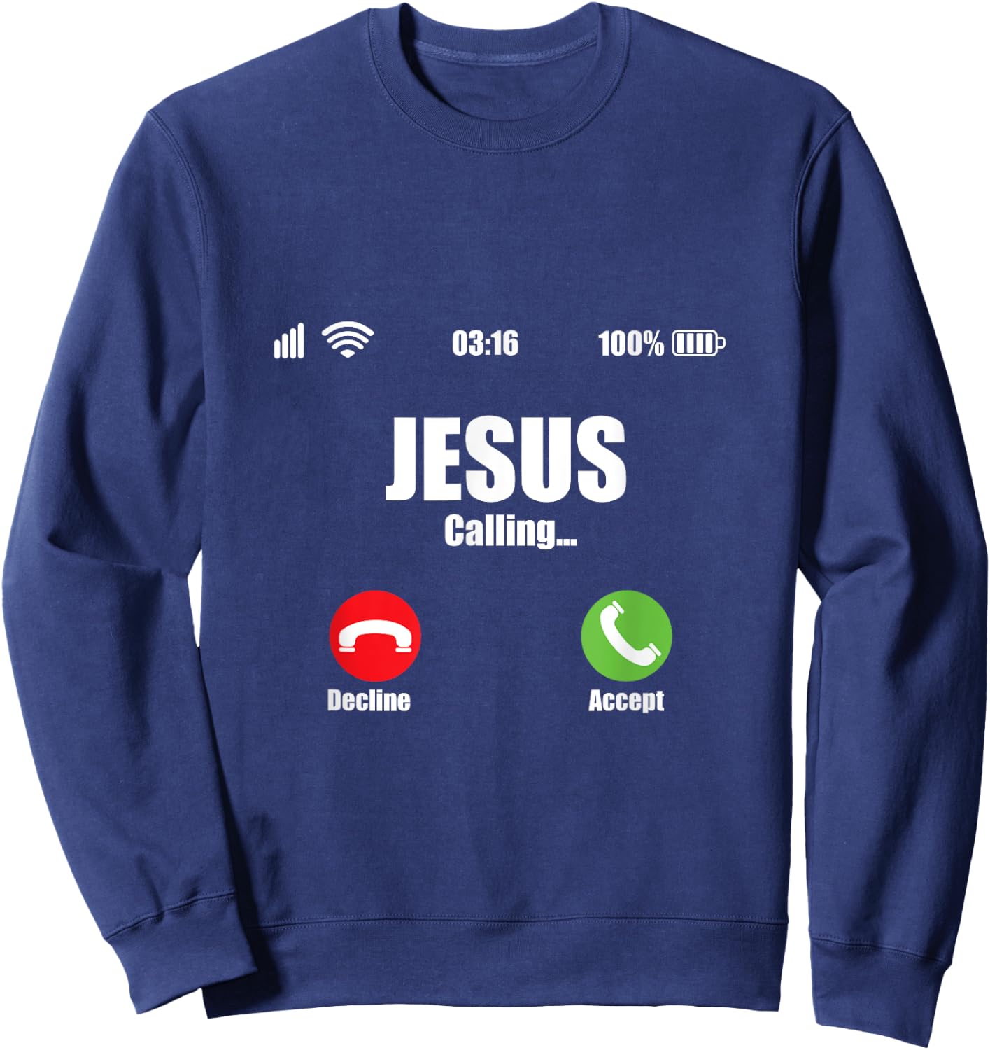Jesus Is Calling Shirt Christian Cross Modern Believe Sweatshirt - Sweatshirt | Navy