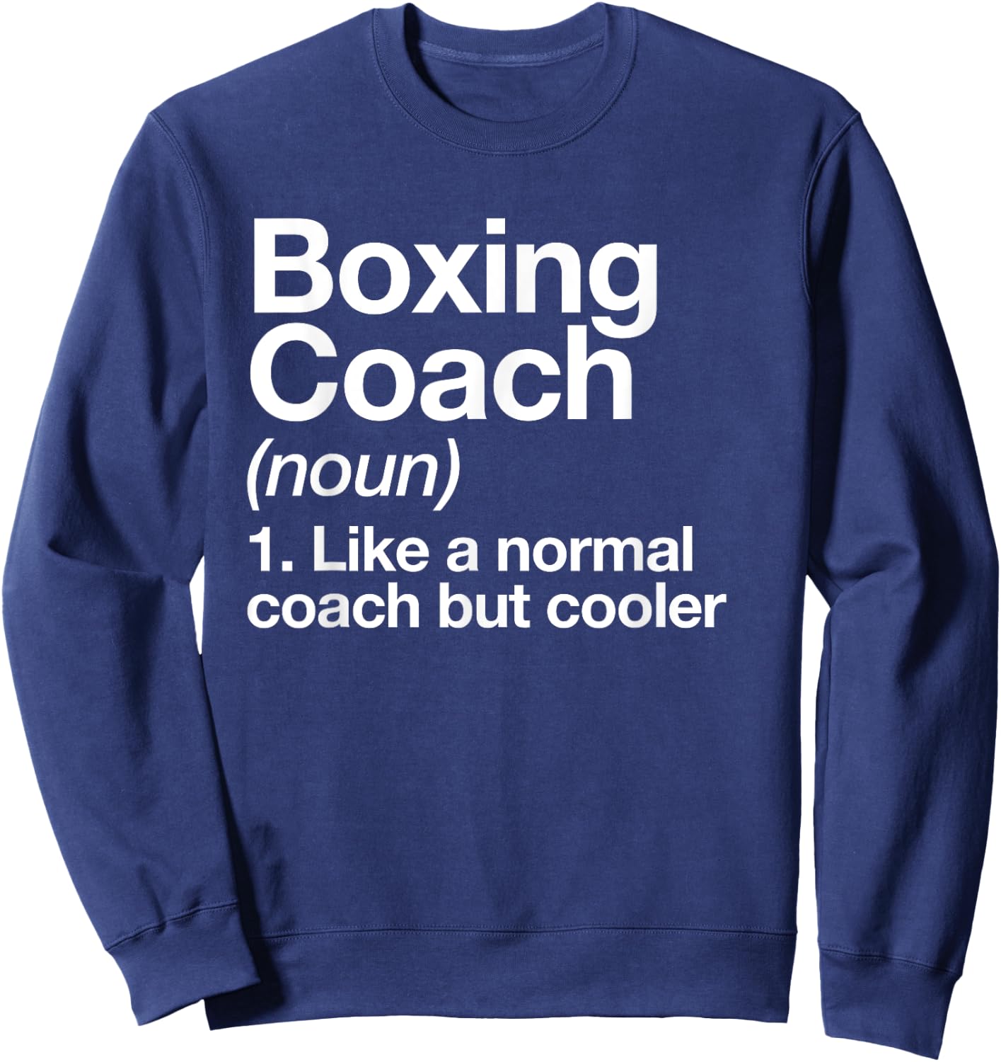 Boxing Coach Funny Sports Definition Trainer Martial Arts Sweatshirt - Sweatshirt | Navy