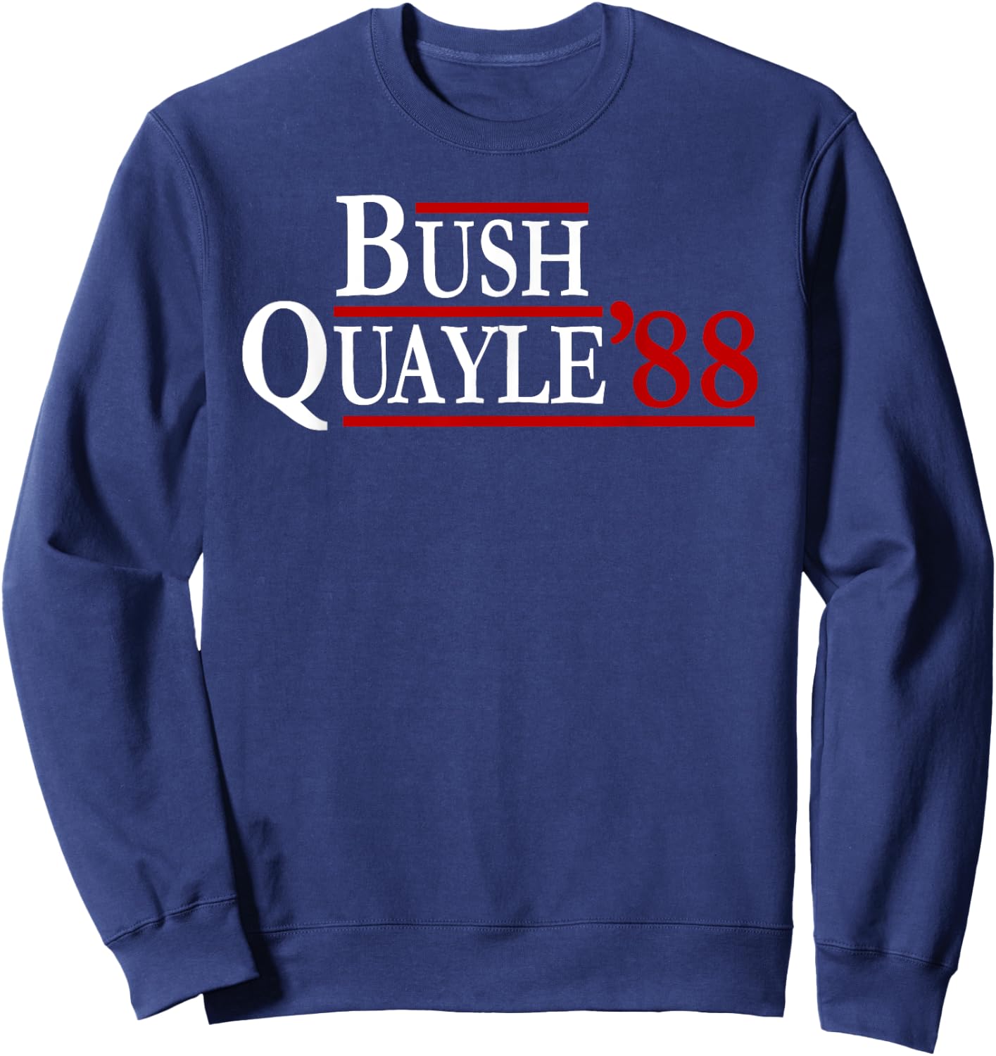 George H. W. Bush Dan Quayle 88 Retro Campaign T Shirt Sweatshirt - Sweatshirt | Navy