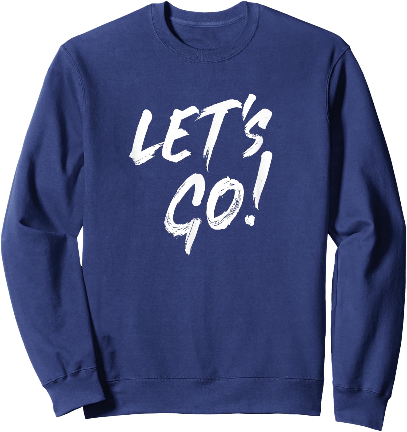 Let's Go Gamer and Streamer Design, Game On! Sweatshirt - Sweatshirt | Navy