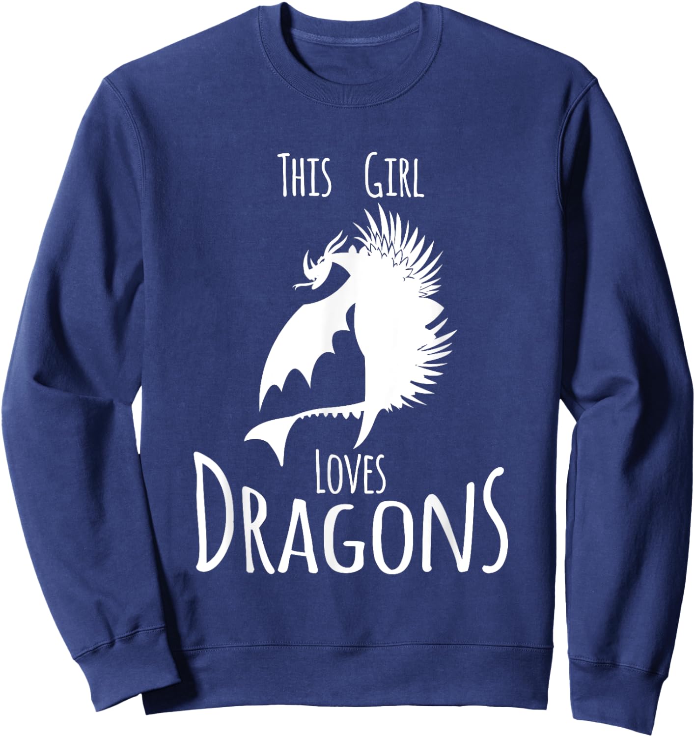 This Girl Loves Dragon Fire Animal Funny Gift Sweatshirt - Sweatshirt | Navy