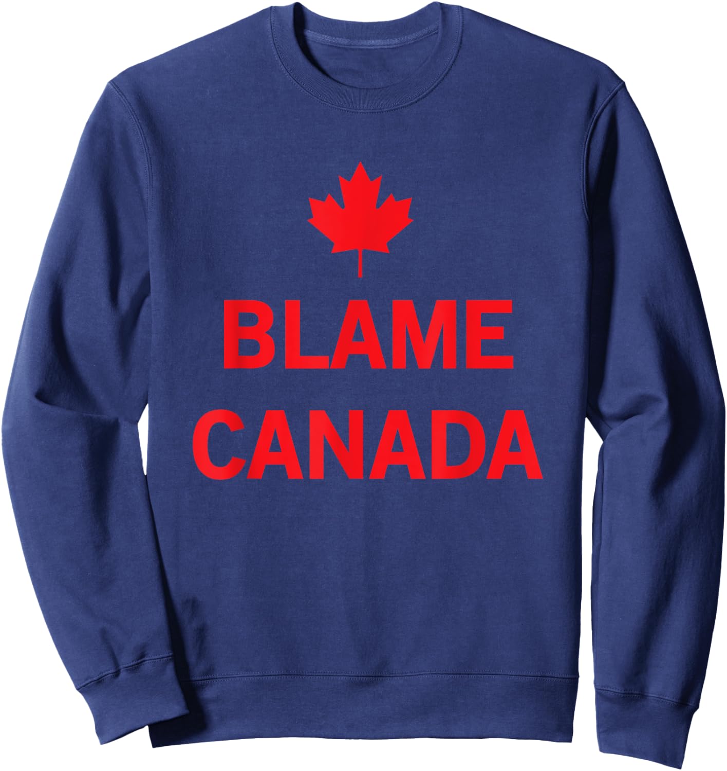 Whereables: Blame Canada Sweatshirt - Sweatshirt | Navy