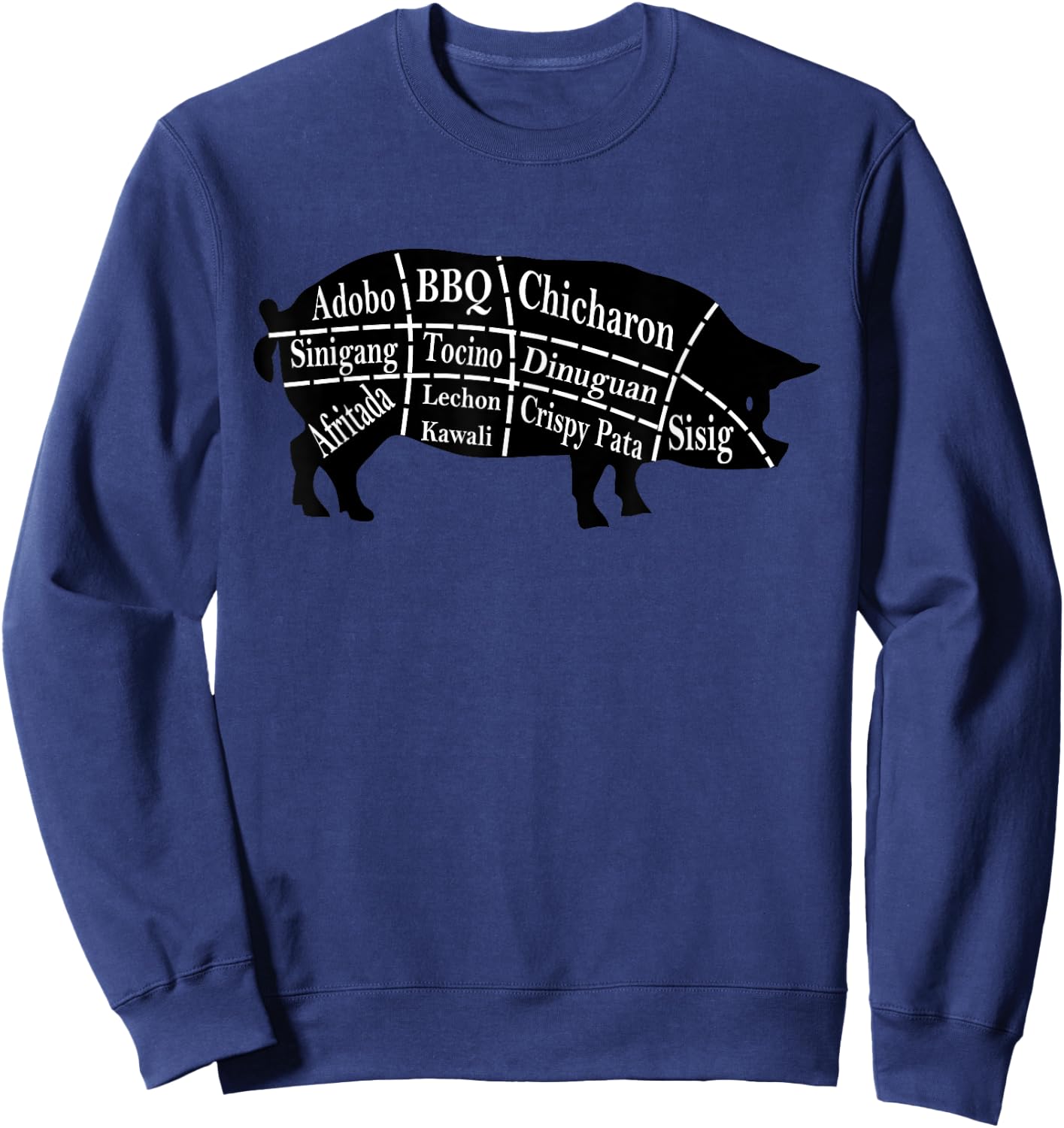 Pig Parts Filipino Food BBQ Pinoy Adobo Funny Pork Sweatshirt - Sweatshirt | Navy