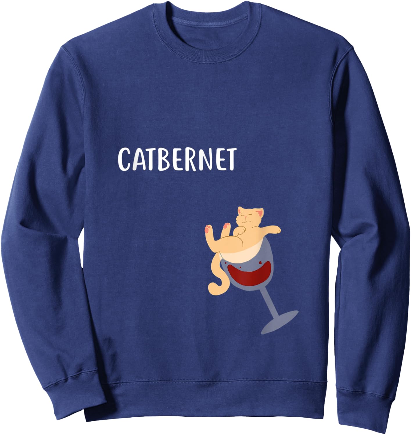 Cat In Wine Glass Shirt Catbernet Gift Men Women Sweatshirt - Sweatshirt | Navy