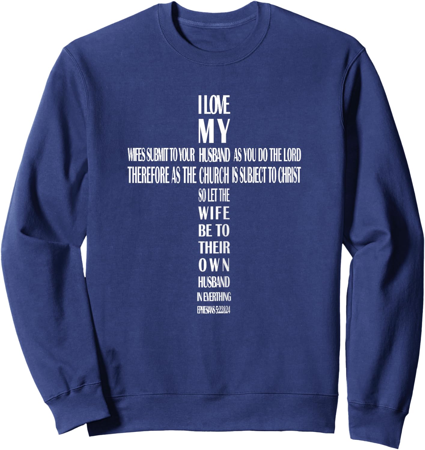 I Love My Husband Cross Sweatshirt - Sweatshirt | Navy