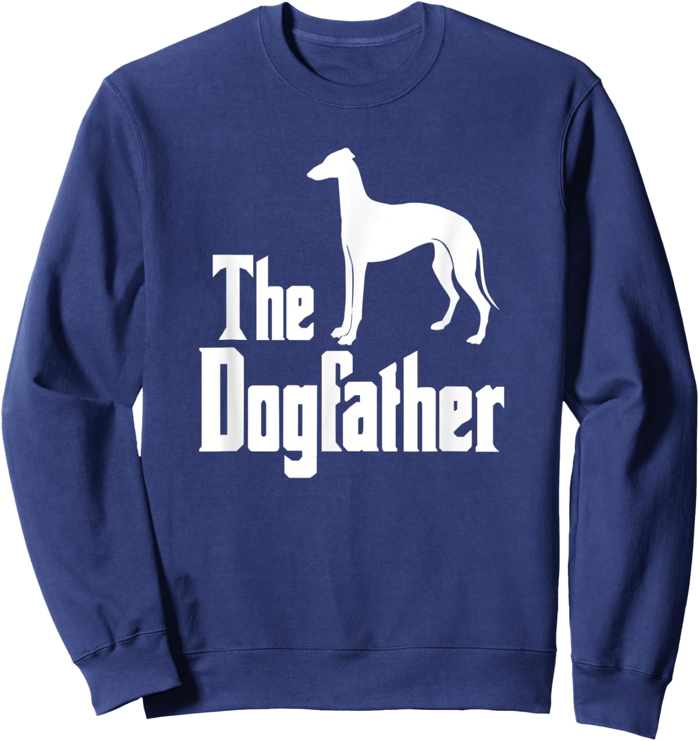 The Dogfather Greyhound, funny dog Gift Women Kids Sweatshirt - Sweatshirt | Navy