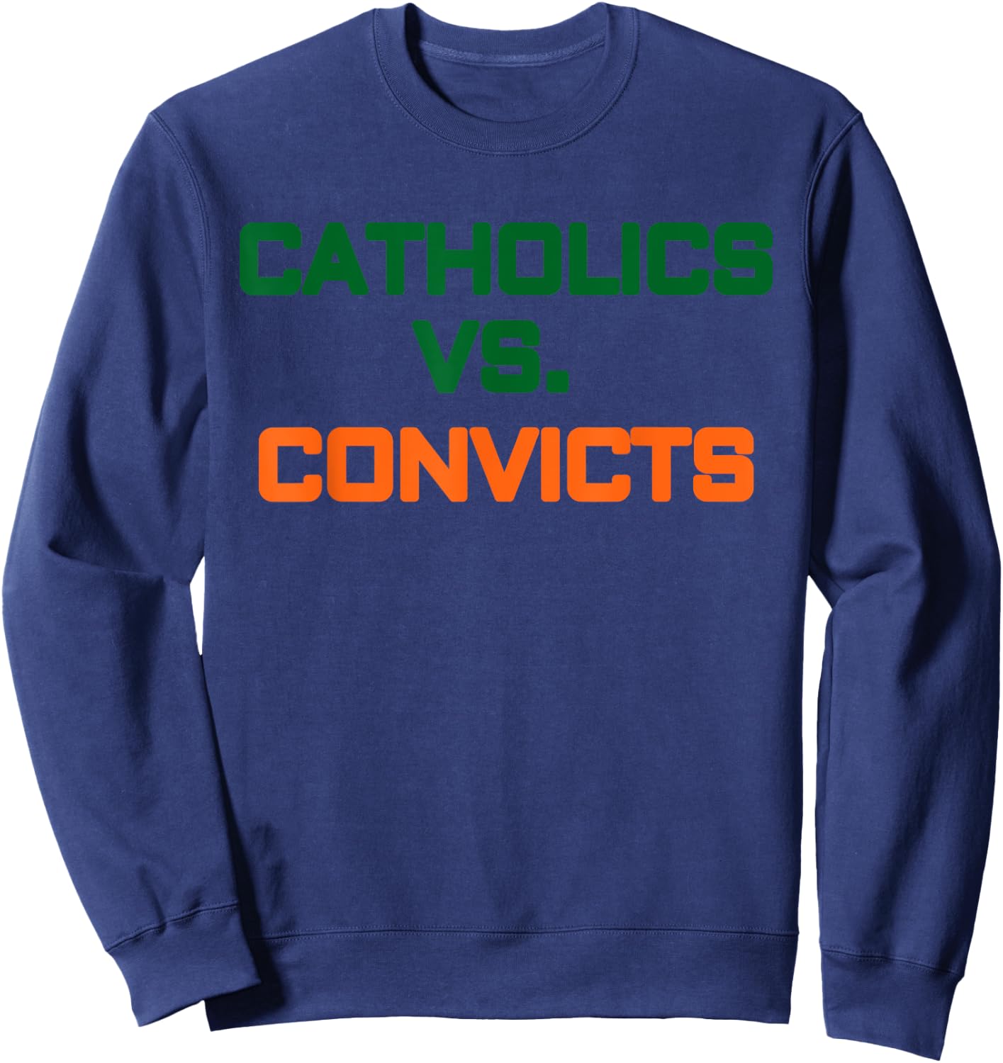 Catholics vs Convicts 1988 Shirt Vintage Football Fan Gift Sweatshirt - Sweatshirt | Navy
