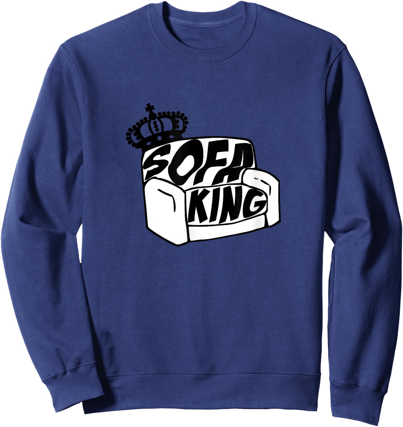 King of the Sofa T Shirt Sweatshirt - Sweatshirt | Navy