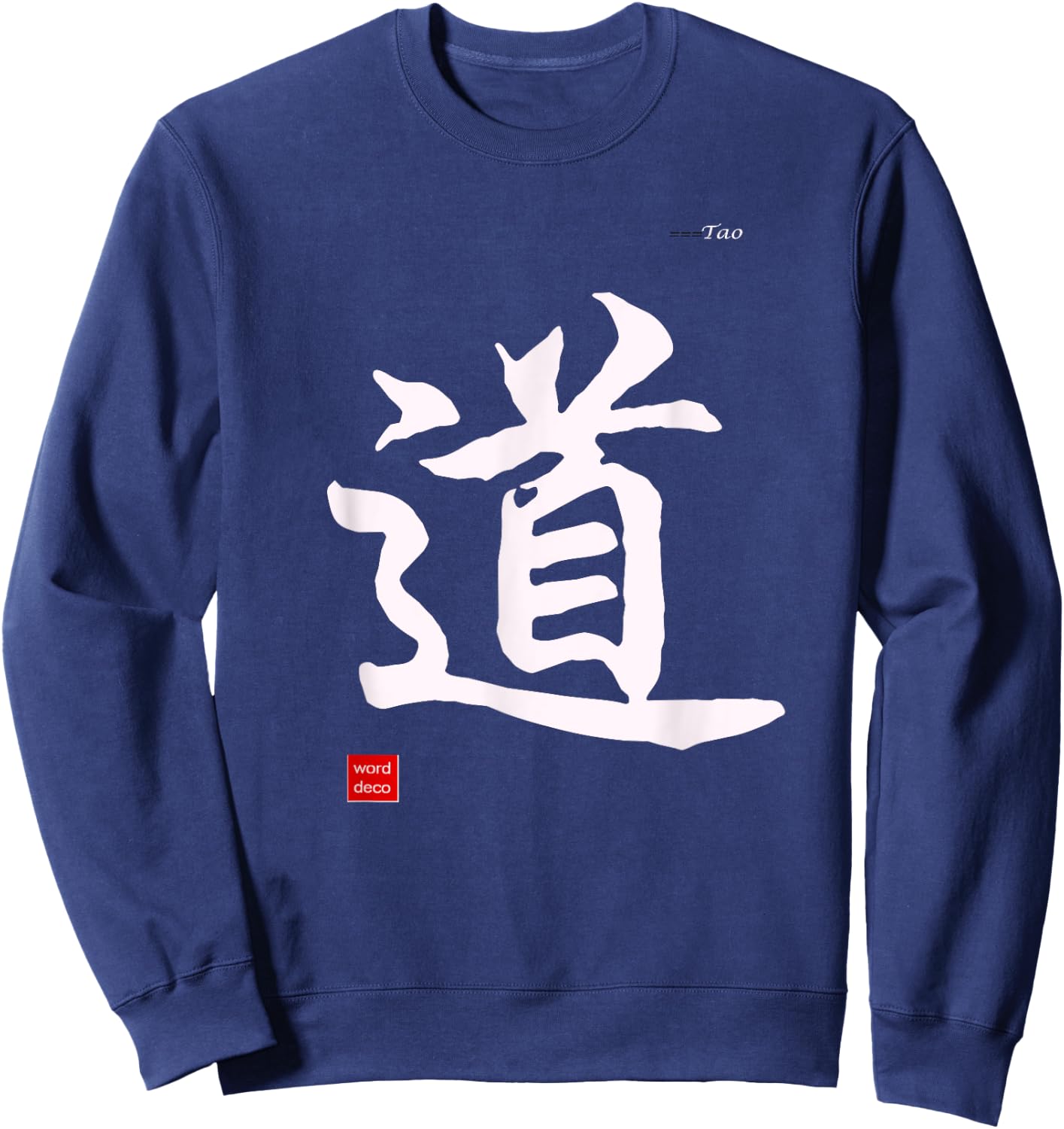 Tao in Chinese Calligraphy Characters Shirt Sweatshirt - Sweatshirt | Navy