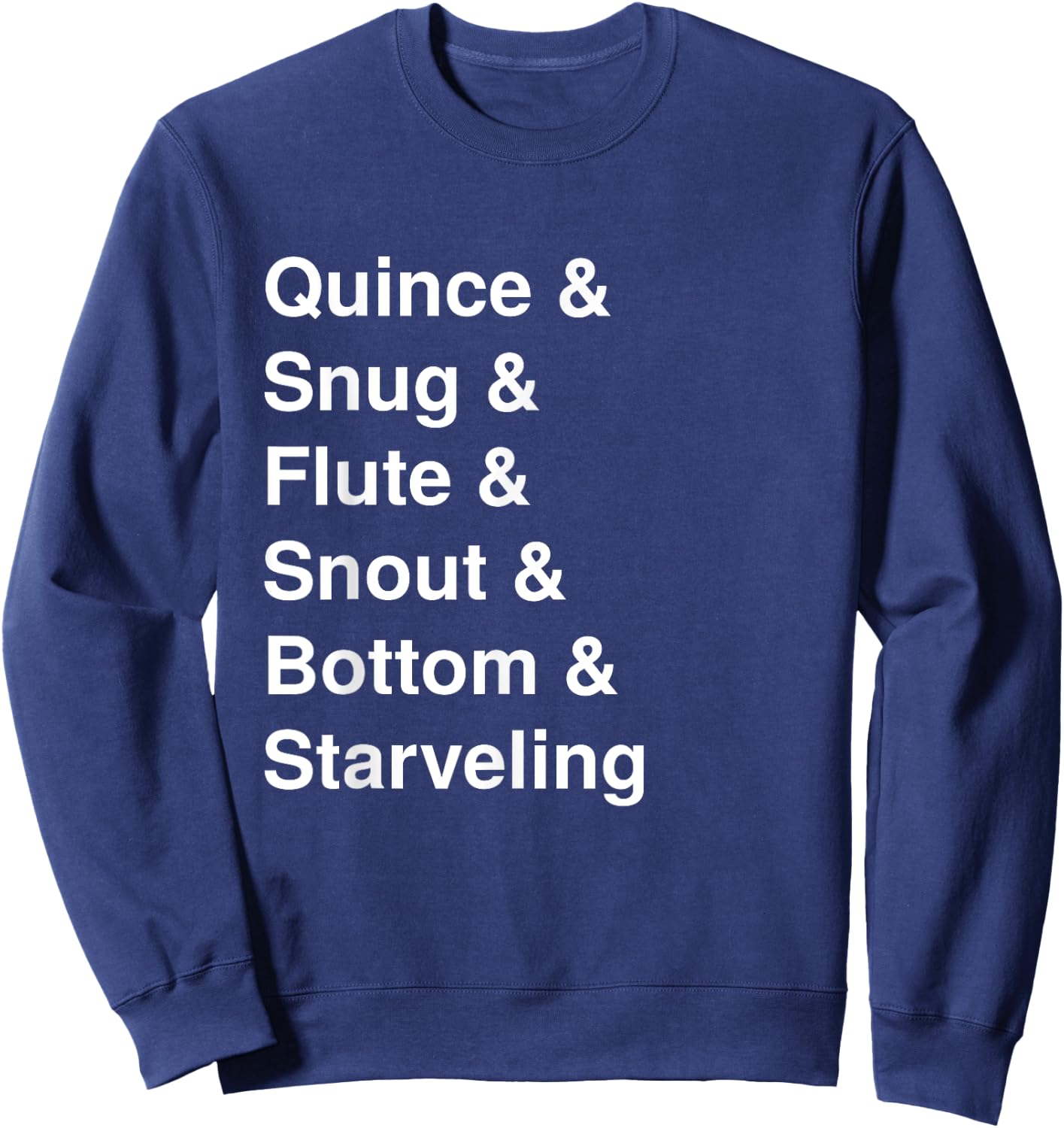 A Midsummer Night's Dream Rude Mechanicals Shakespeare Men Women Girls Kids Sweatshirt - Sweatshirt | Navy