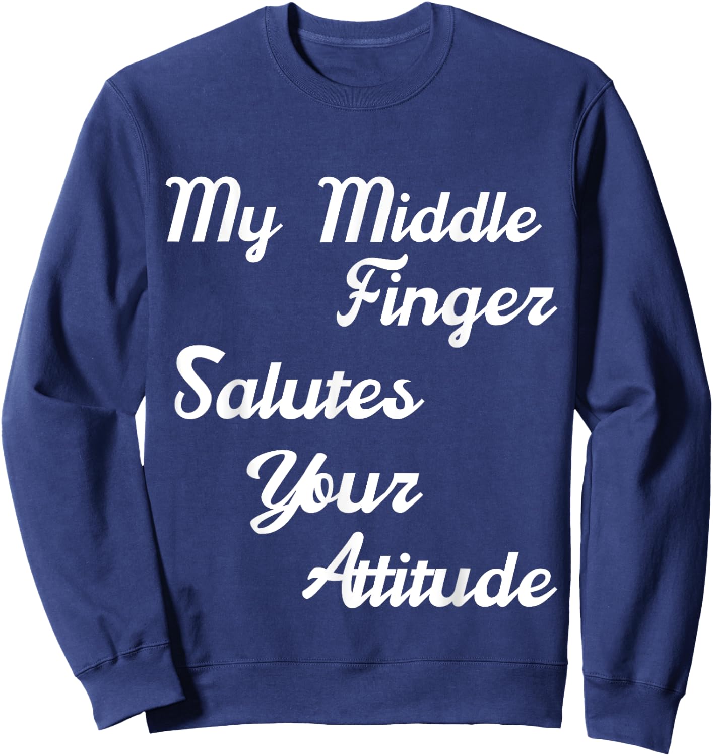 Funny Quote Shirt Saying Smartass Men Top Sweatshirt - Sweatshirt | Navy