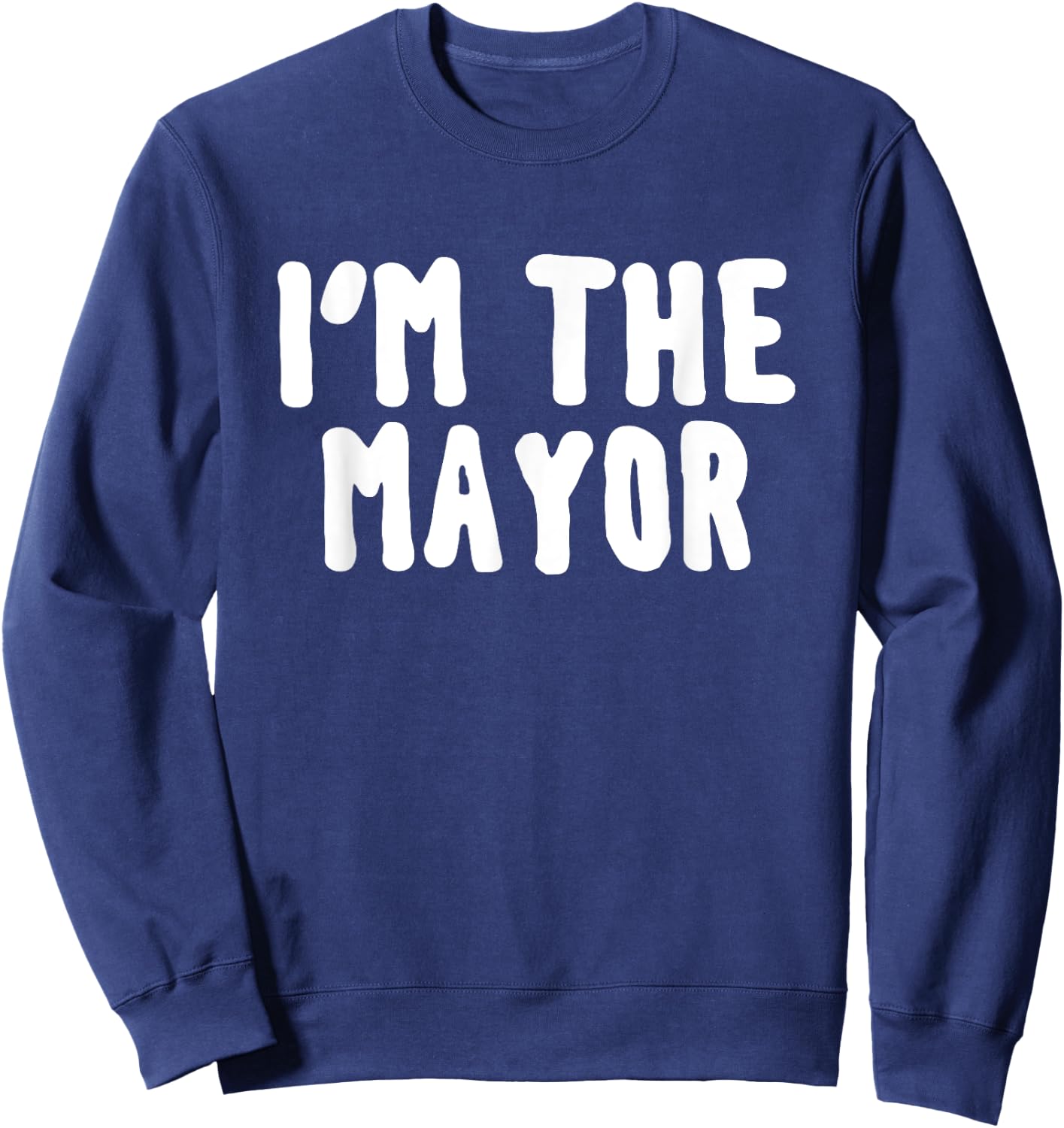 I'm the mayor shirt Sweatshirt - Sweatshirt | Navy