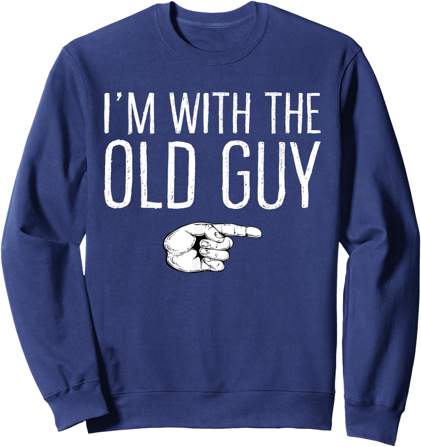 I'm With The Old Guy Matching Costume Lazy Halloween Party Sweatshirt - Sweatshirt | Navy