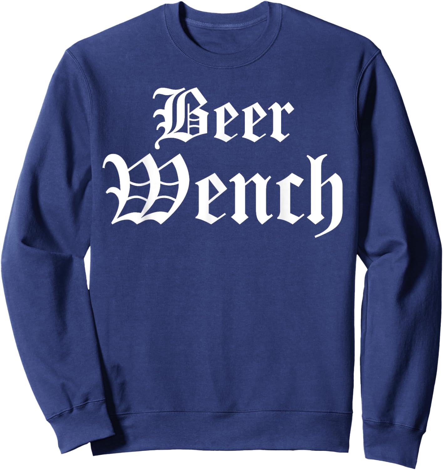 Beer Wench Ren Faire Medieval Sweatshirt - Sweatshirt | Navy