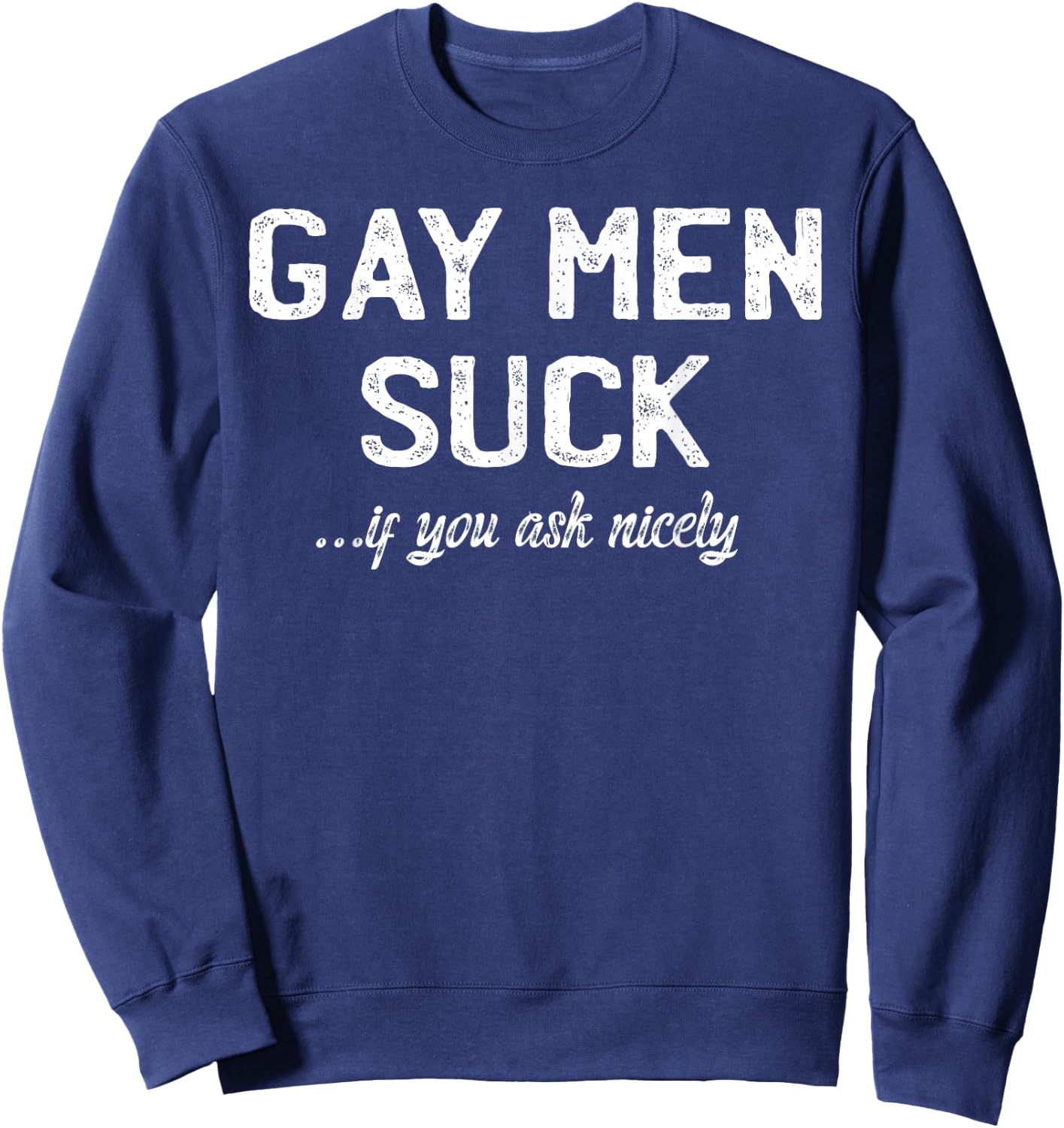 Gay Men Suck If You Ask Nicely I Lesbian Pride CSD Funny Sweatshirt - Sweatshirt | Navy