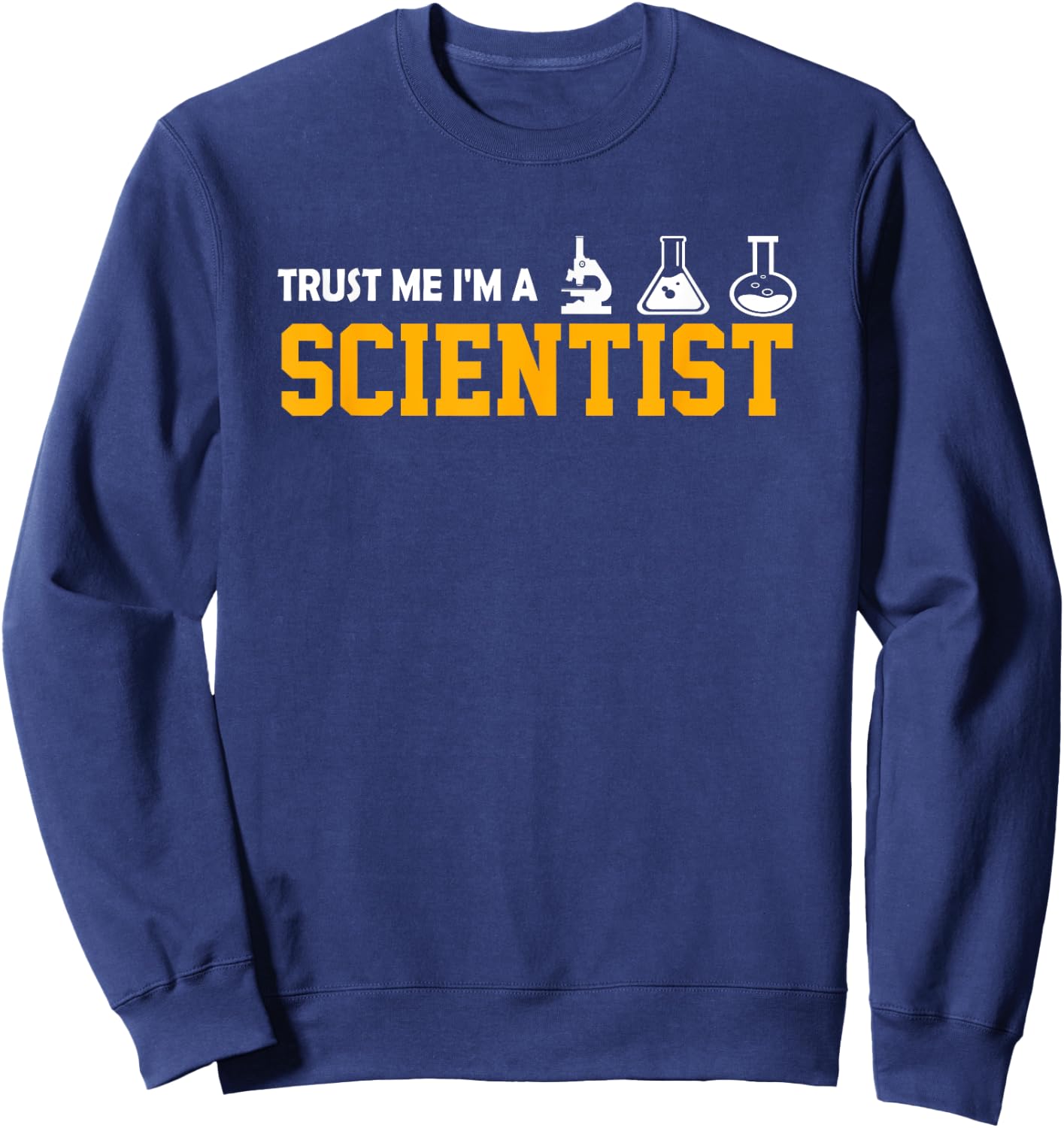 Scientist Graphic "Vertrau mir, ich bin ein Wissenschaftler [German Language Sweatshirt - Sweatshirt | Navy