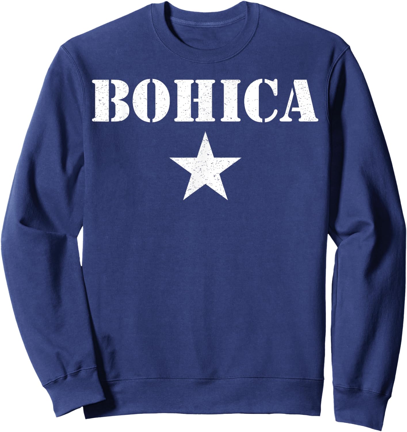 BOHICA Shirt Funny Military Slang Sweatshirt - Sweatshirt | Navy