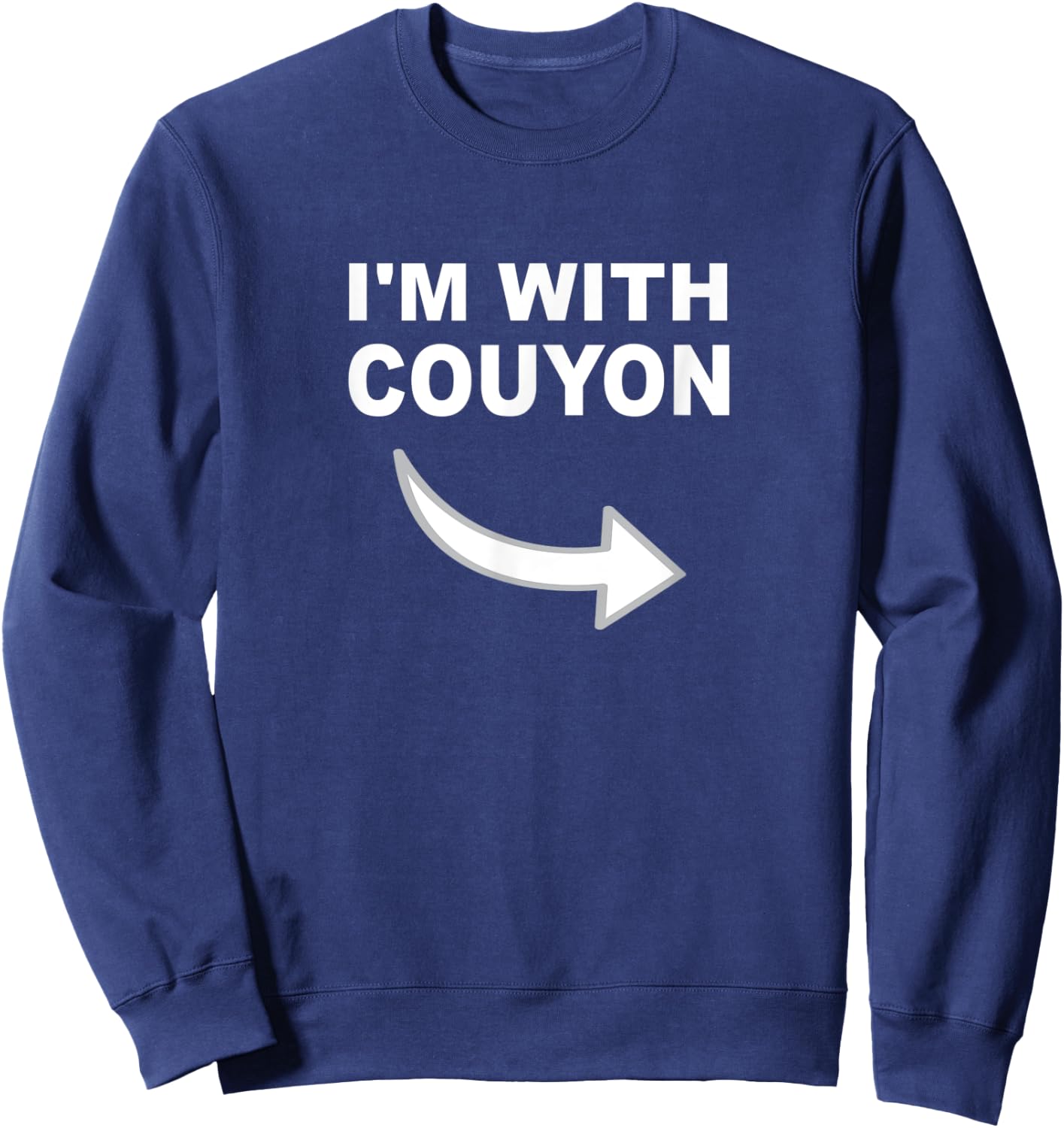 I'm With Couyon for Cajun Couple Sweatshirt - Sweatshirt | Navy