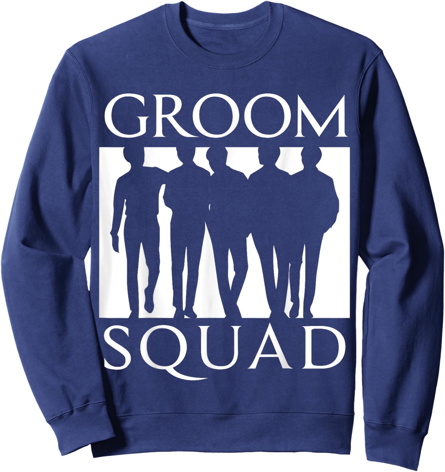 Groom Squad Groomsmen Team Silhouette Bachelor Party Wedding Sweatshirt - Sweatshirt | Navy