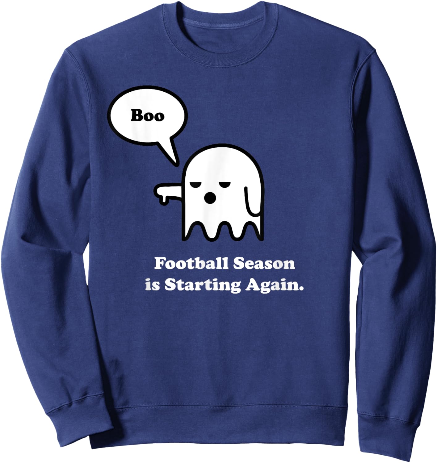 I Hate Football Shirt, Funny Halloween Ghost Boo Sweatshirt - Sweatshirt | Navy