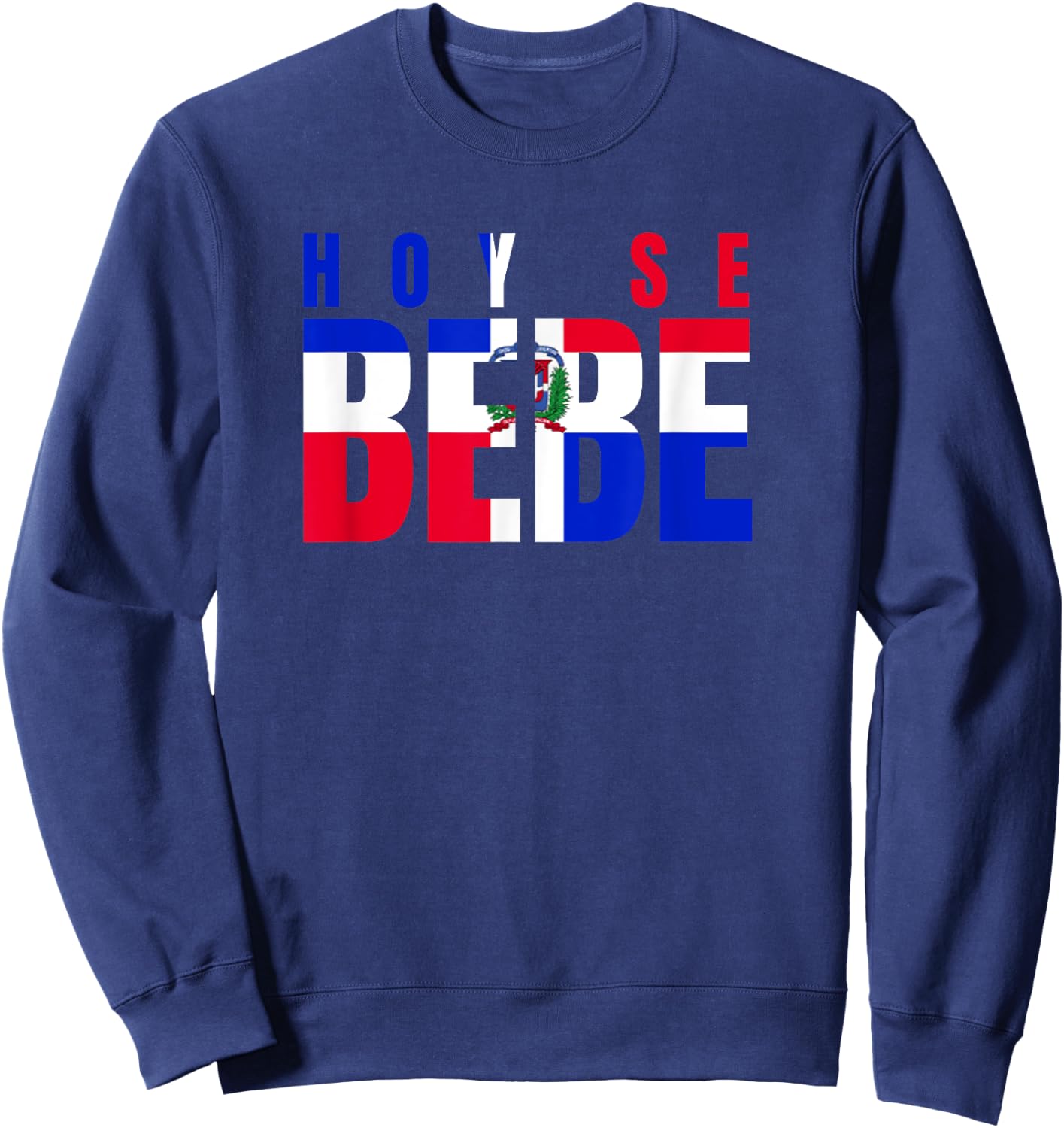 Hoy se Bebe Dominican Sweatshirt - Sweatshirt | Navy