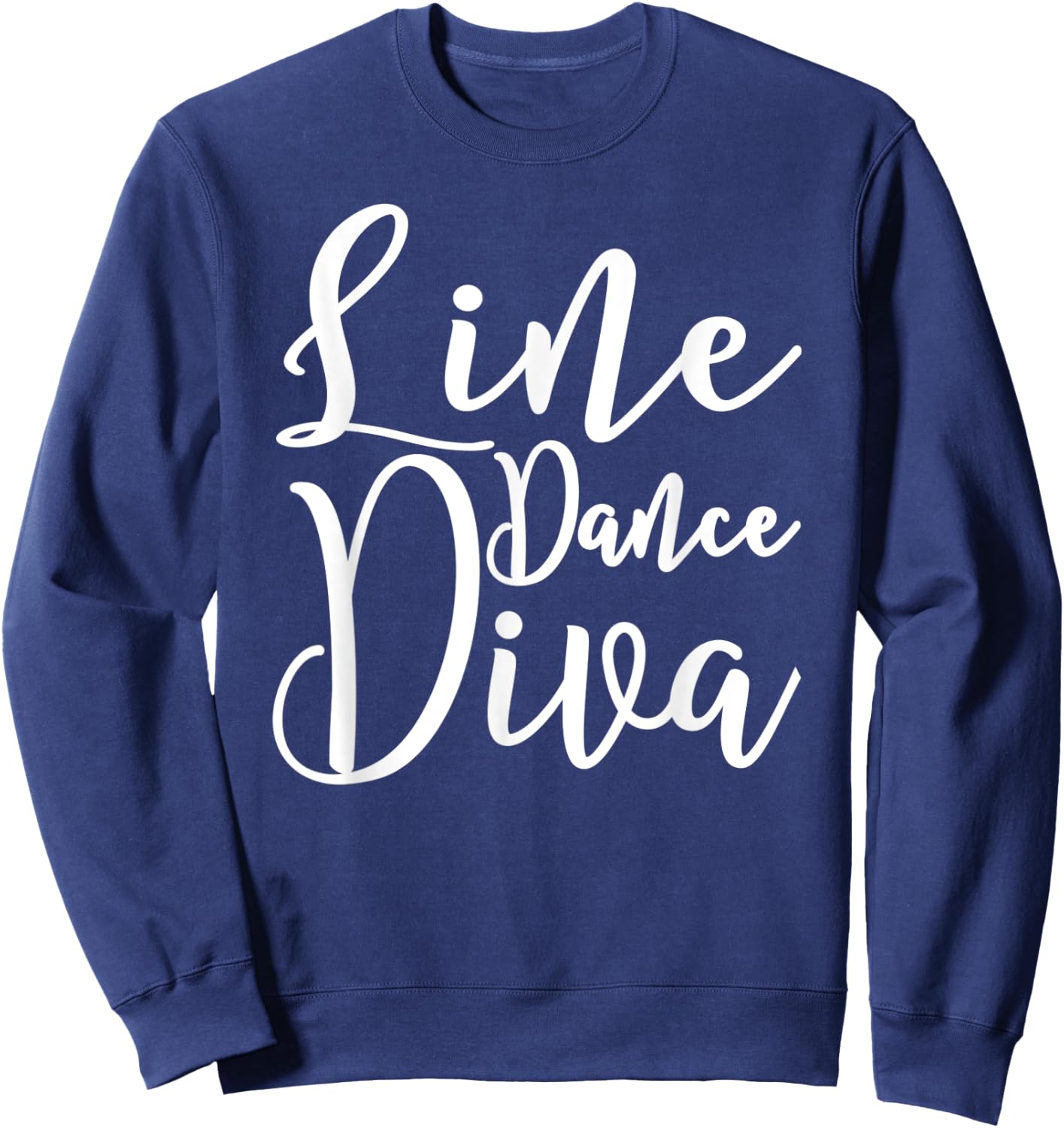 Line Dance Diva . Cute Line Dance Shirt Gift Sweatshirt - Sweatshirt | Navy