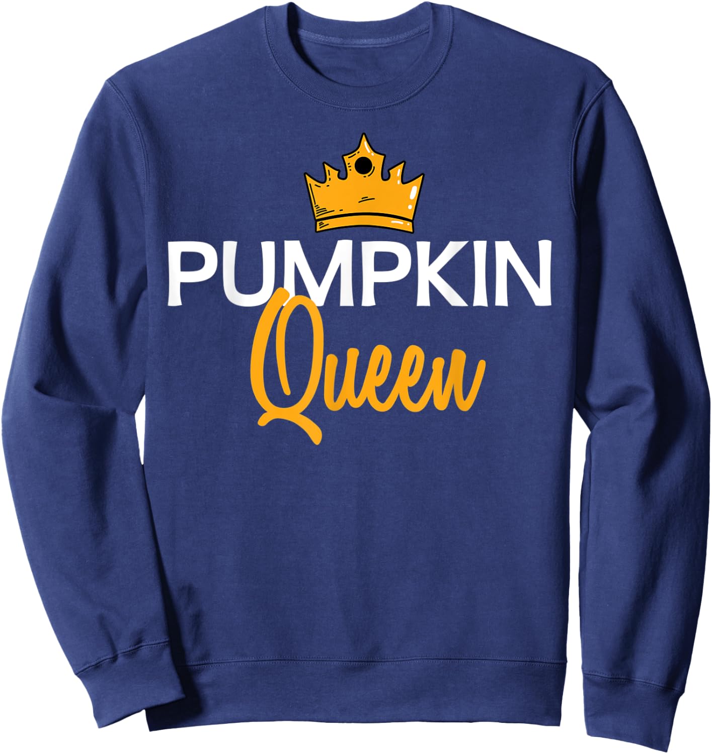 Pumpkin Queen Halloween Fall Season Gift Sweatshirt - Sweatshirt | Navy