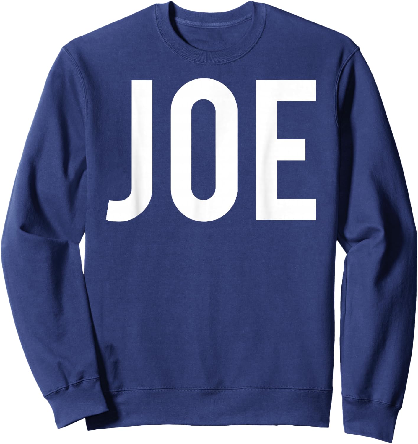Joe T Shirt - Cool New Funny Name Fan Cheap Gift Sweatshirt - Sweatshirt | Navy