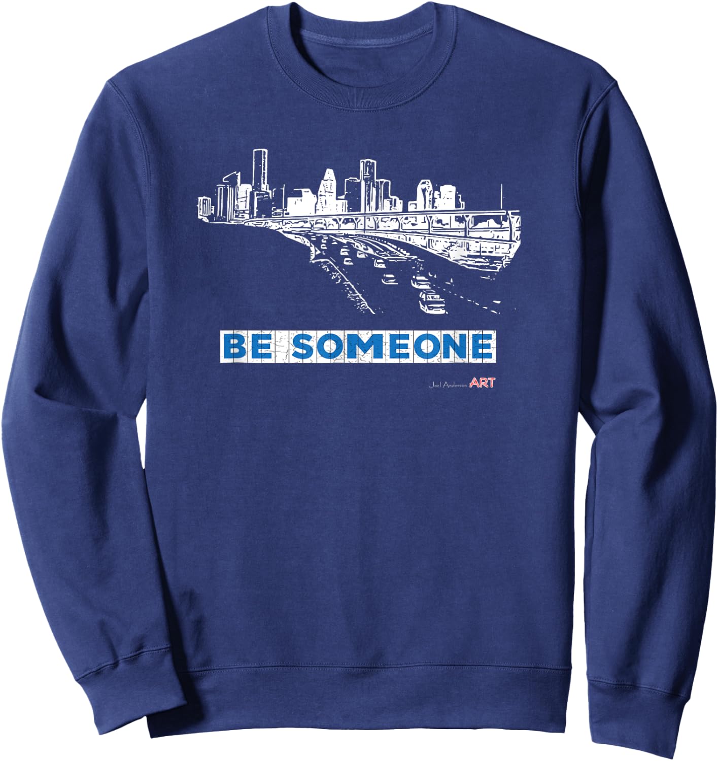 Houston Texas Skyline - BE SOMEONE Sweatshirt - Sweatshirt | Navy