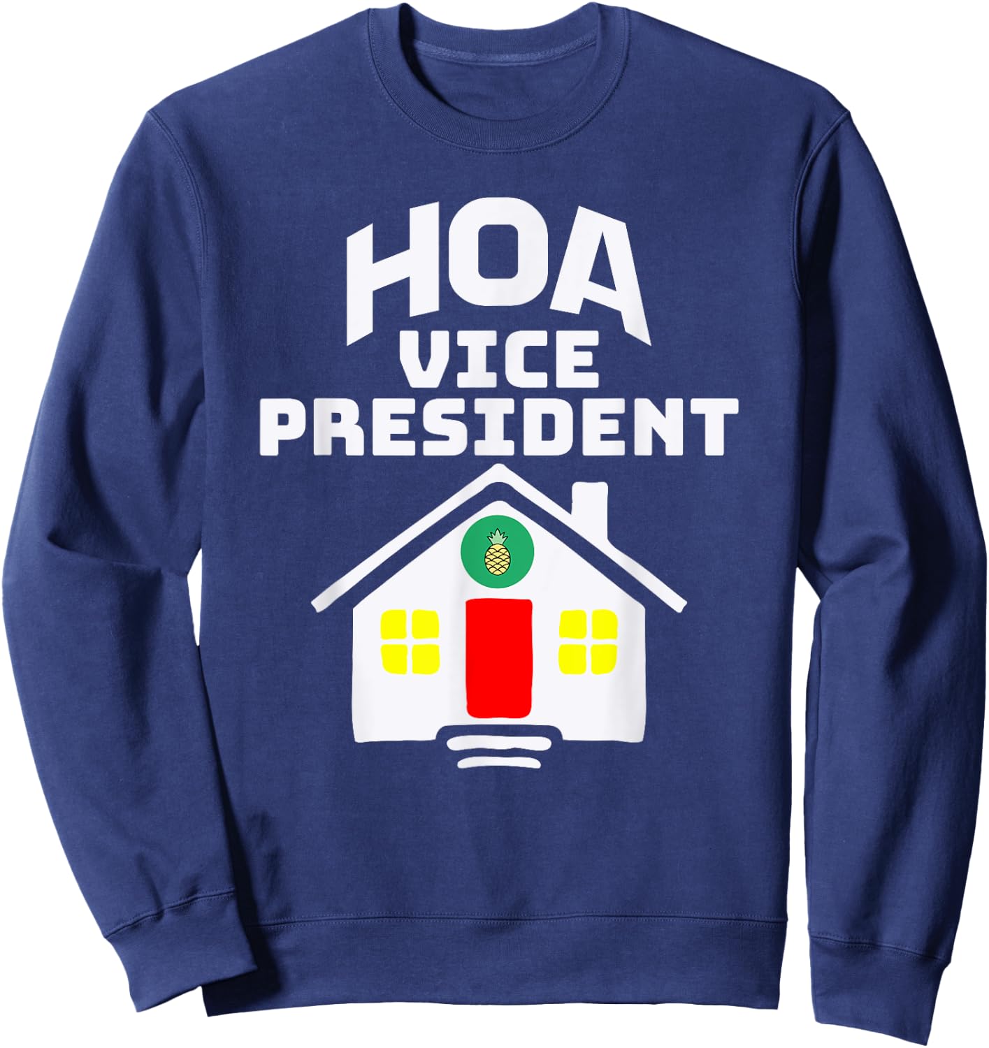HOA Homeowners Association Vice President Sweatshirt - Sweatshirt | Navy