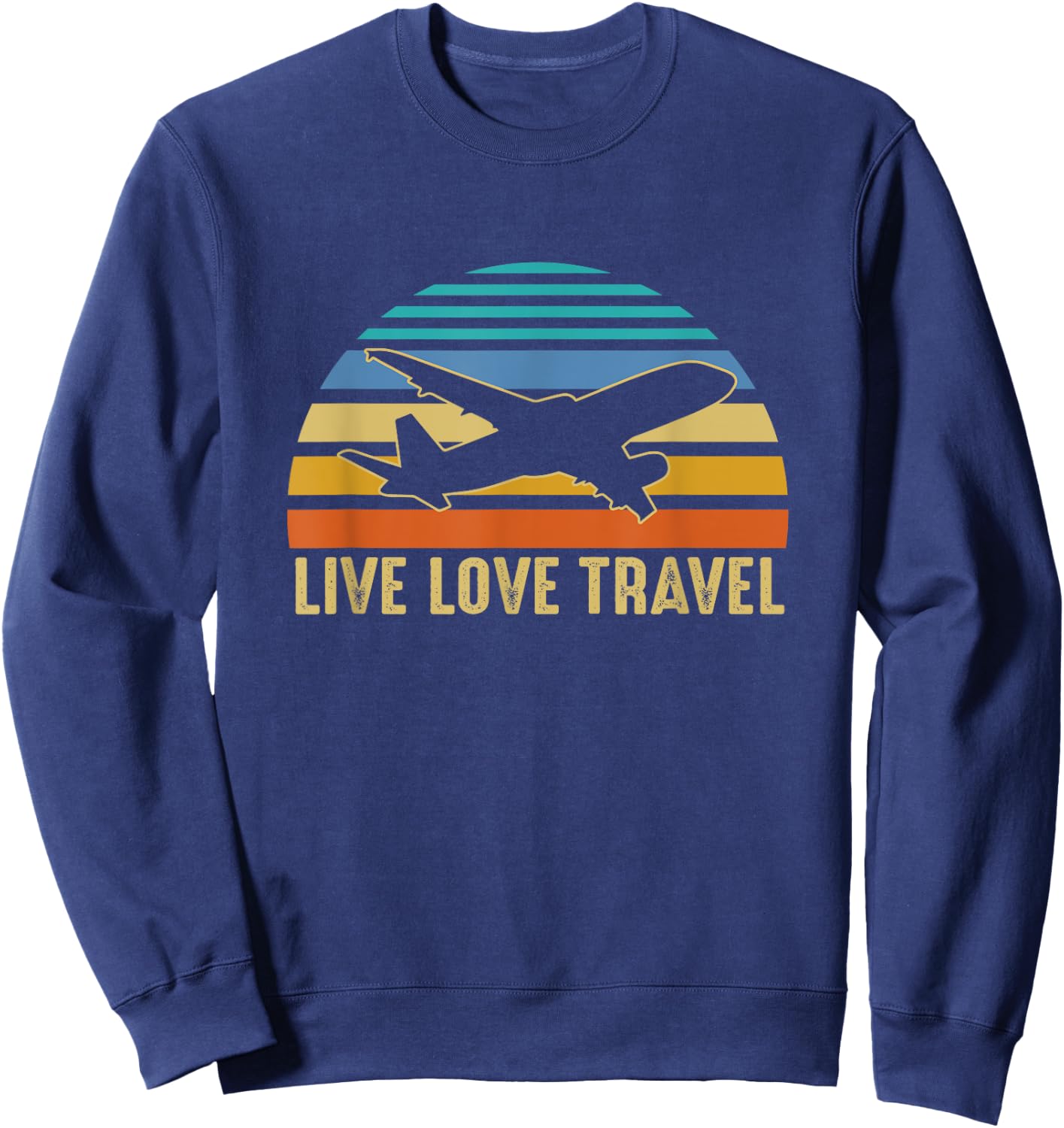 International Travelers World Travel Live Love Travel Sweatshirt - Sweatshirt | Navy