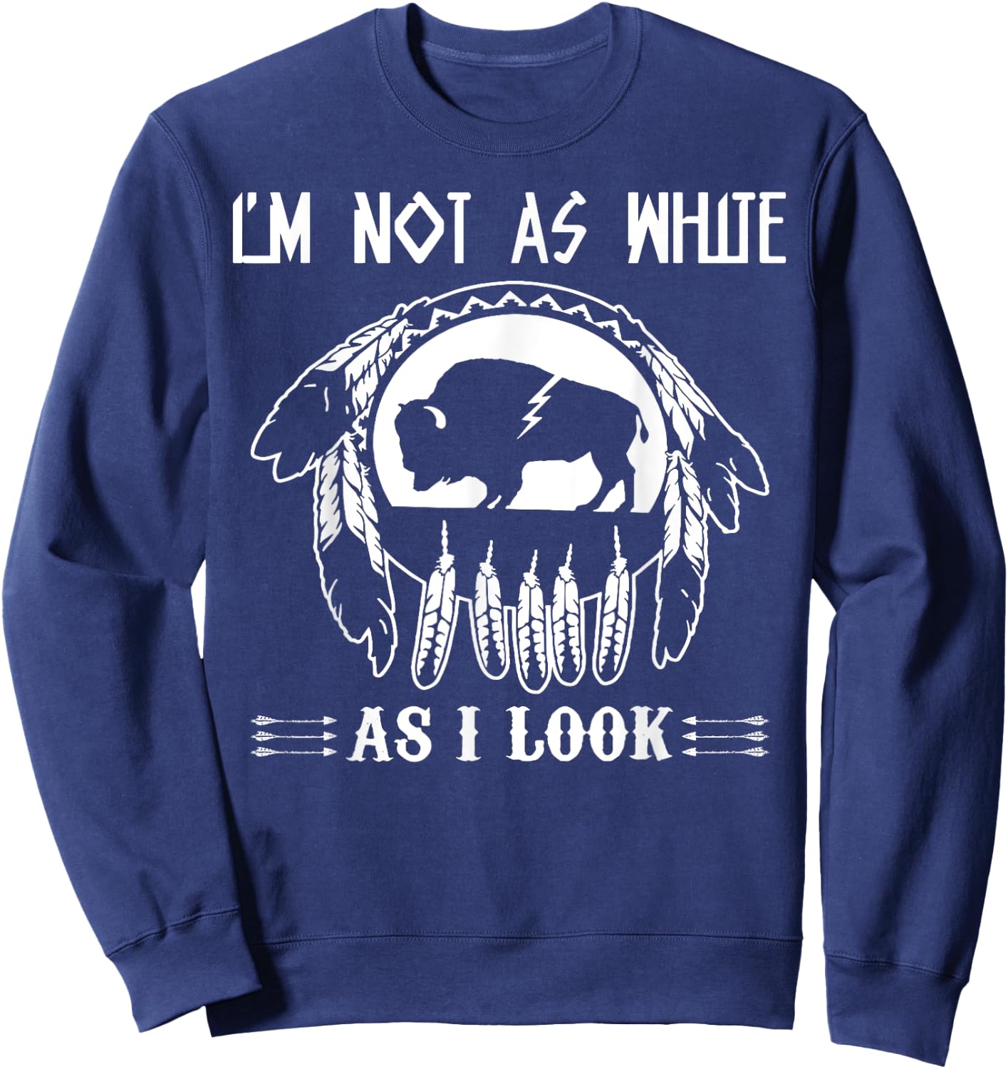 I'm Not As White As I Look Sweatshirt - Sweatshirt | Navy
