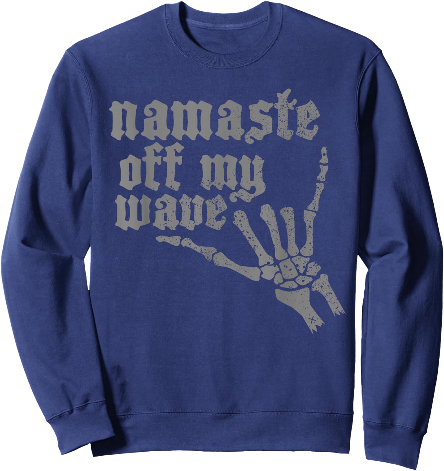 Namaste Stay Off My Wave Skeleton Shaka Surf Sweatshirt - Sweatshirt | Navy
